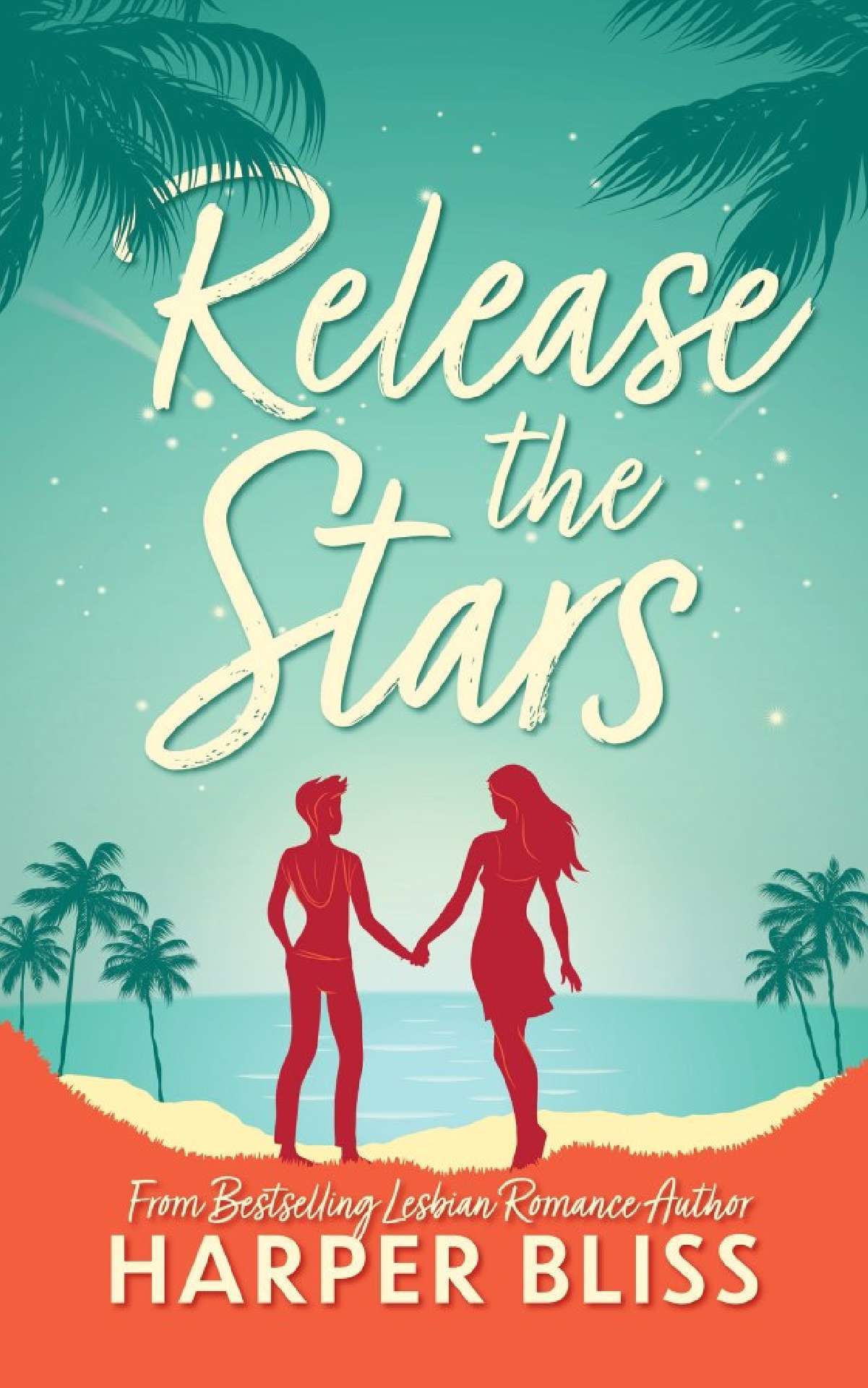 Harper Bliss - Release the Stars