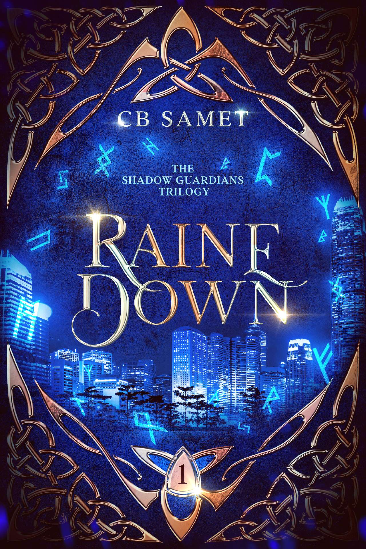 CB Samet - Raine Down - The Shadow Guardians 1
