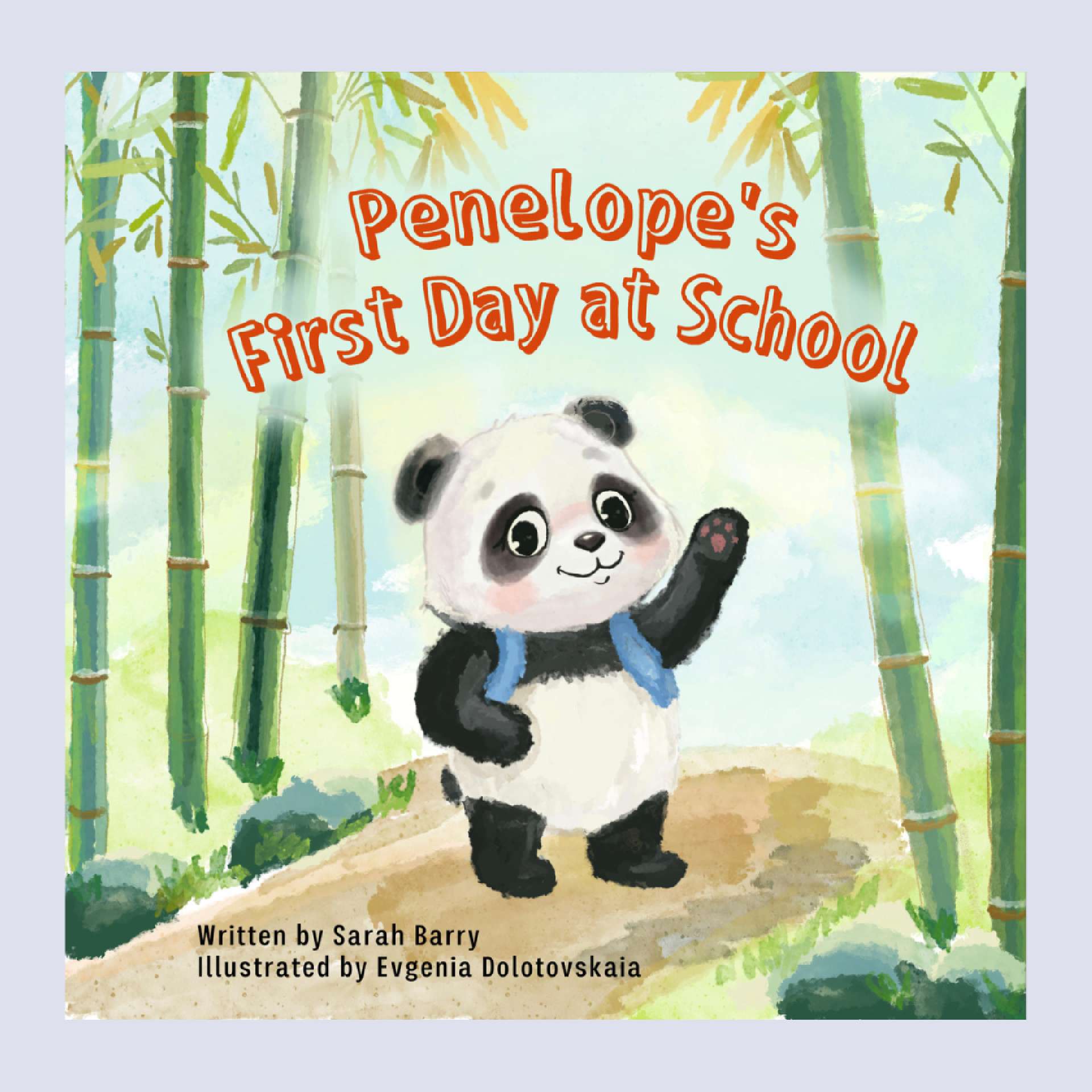 Sarah Barry - Penelope's First Day at School