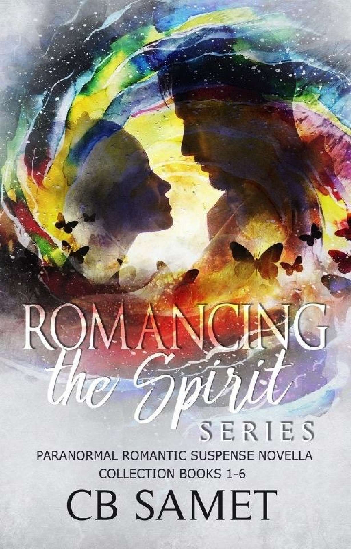 CB Samet - Anthology 1-6 - Romancing the Spirit Box 1