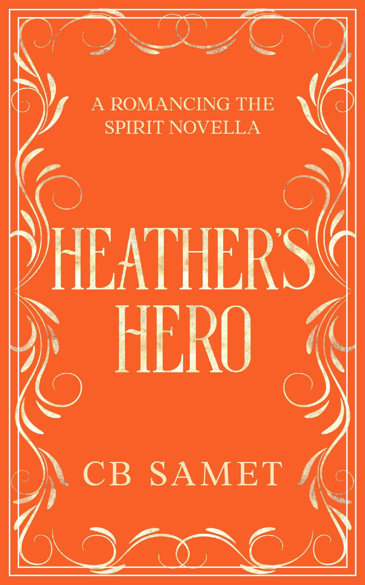 CB Samet - Heather's Hero - Romancing the Spirit 11