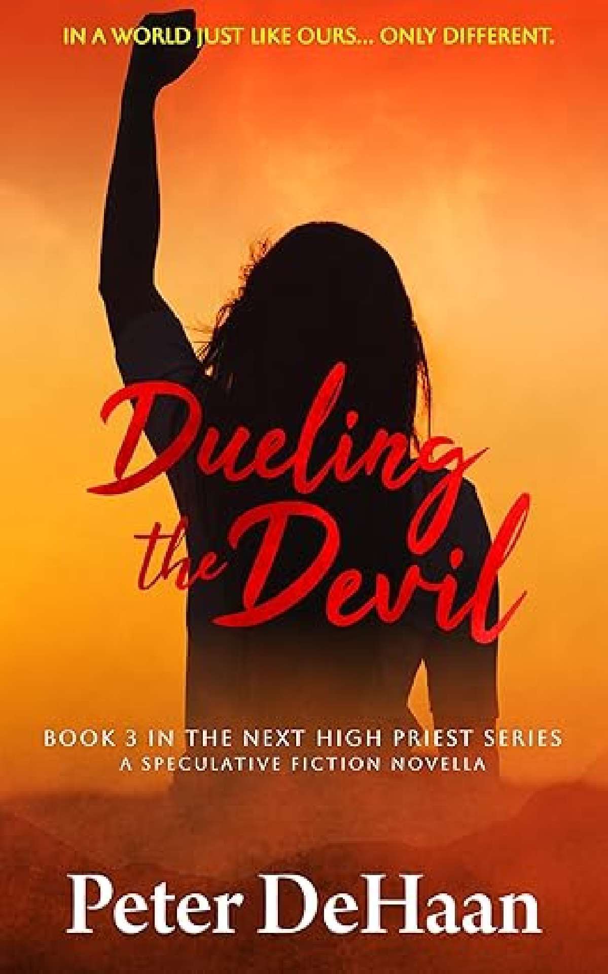 Dueling the Devil: A Speculative Fiction Novella