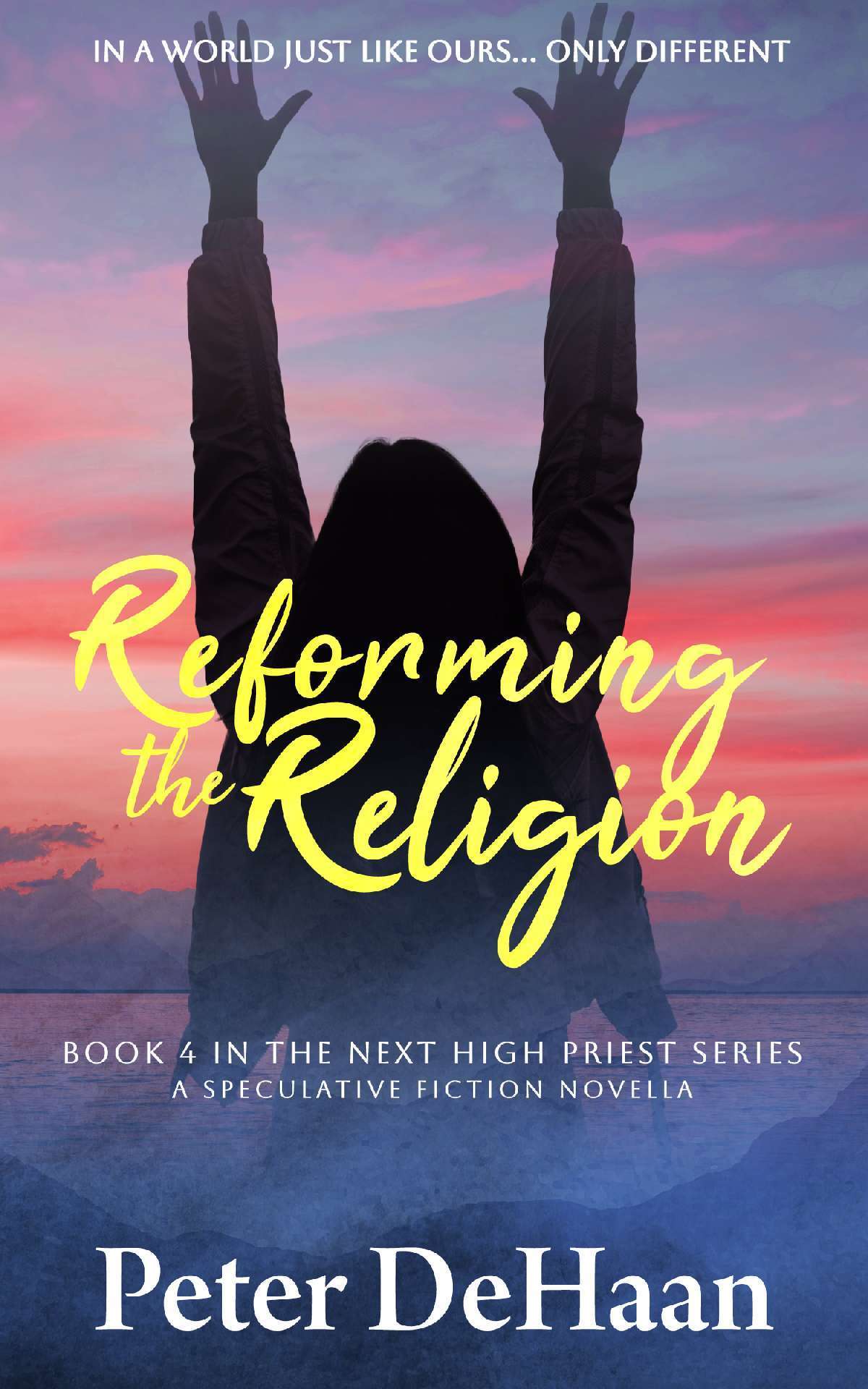 Reforming the Religion: A Speculative Fiction Novella