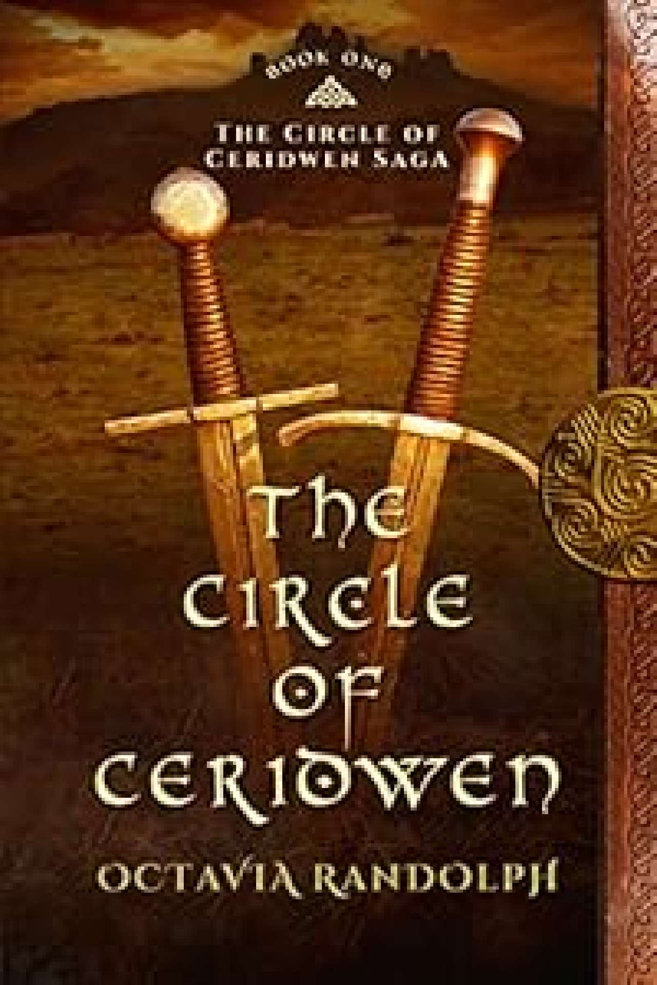 Octavia Randolph - The Circle of Ceridwen: Book One of The Circle of Ceridwen Saga - The Circle of Ceridwen Saga 1