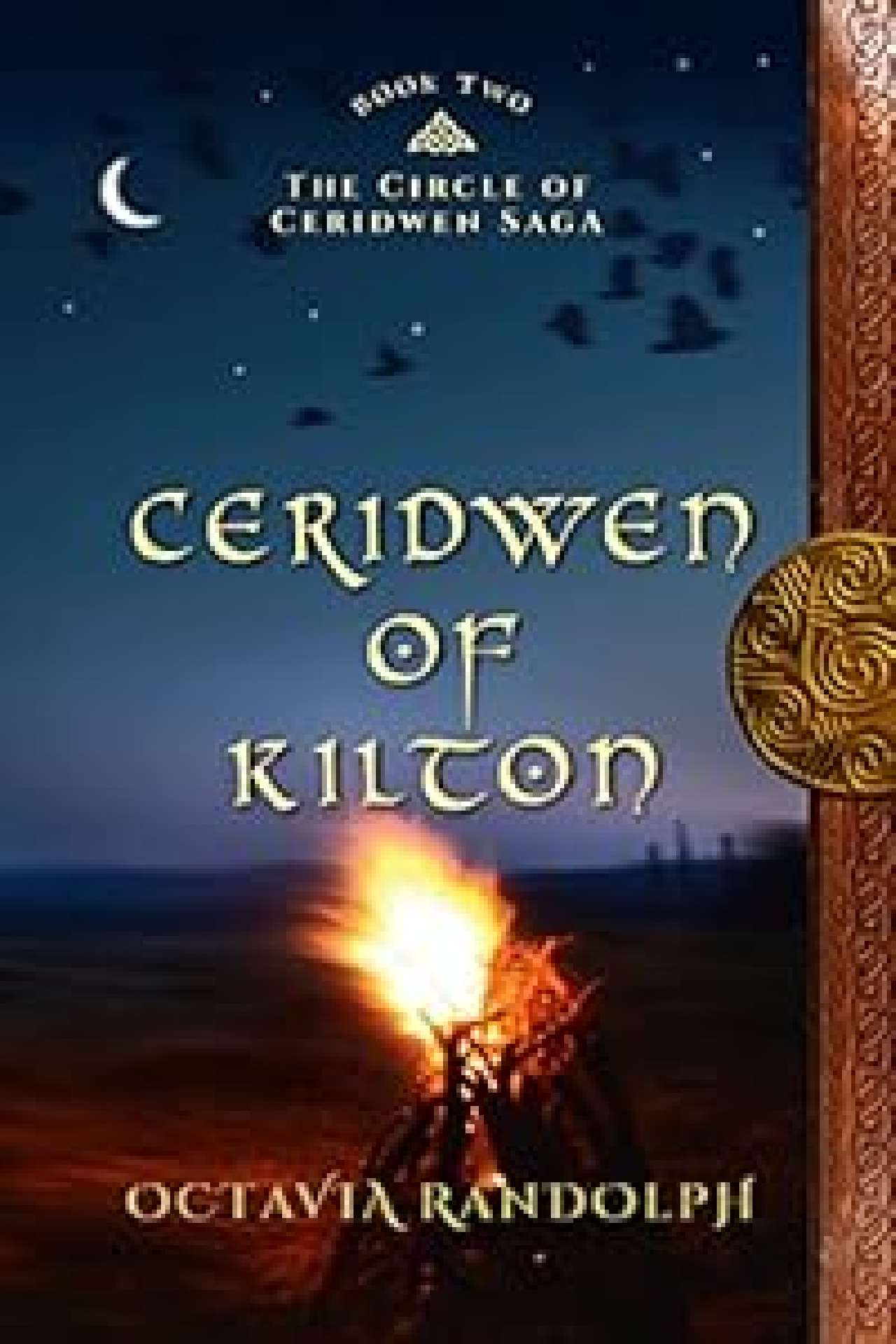 Octavia Randolph - Ceridwen of Kilton: Book Two of The Circle of Ceridwen Saga - The Circle of Ceridwen Saga 2
