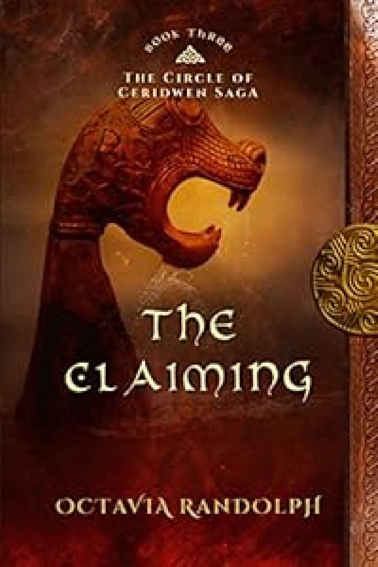 The Claiming: Book Three of The Circle of Ceridwen Saga