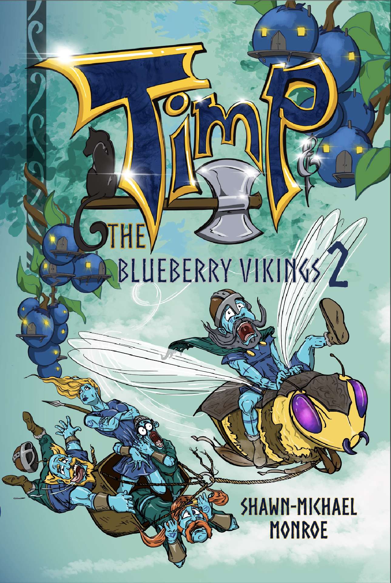 Timp and the Blueberry Vikings Book 2: When Worlds Collide