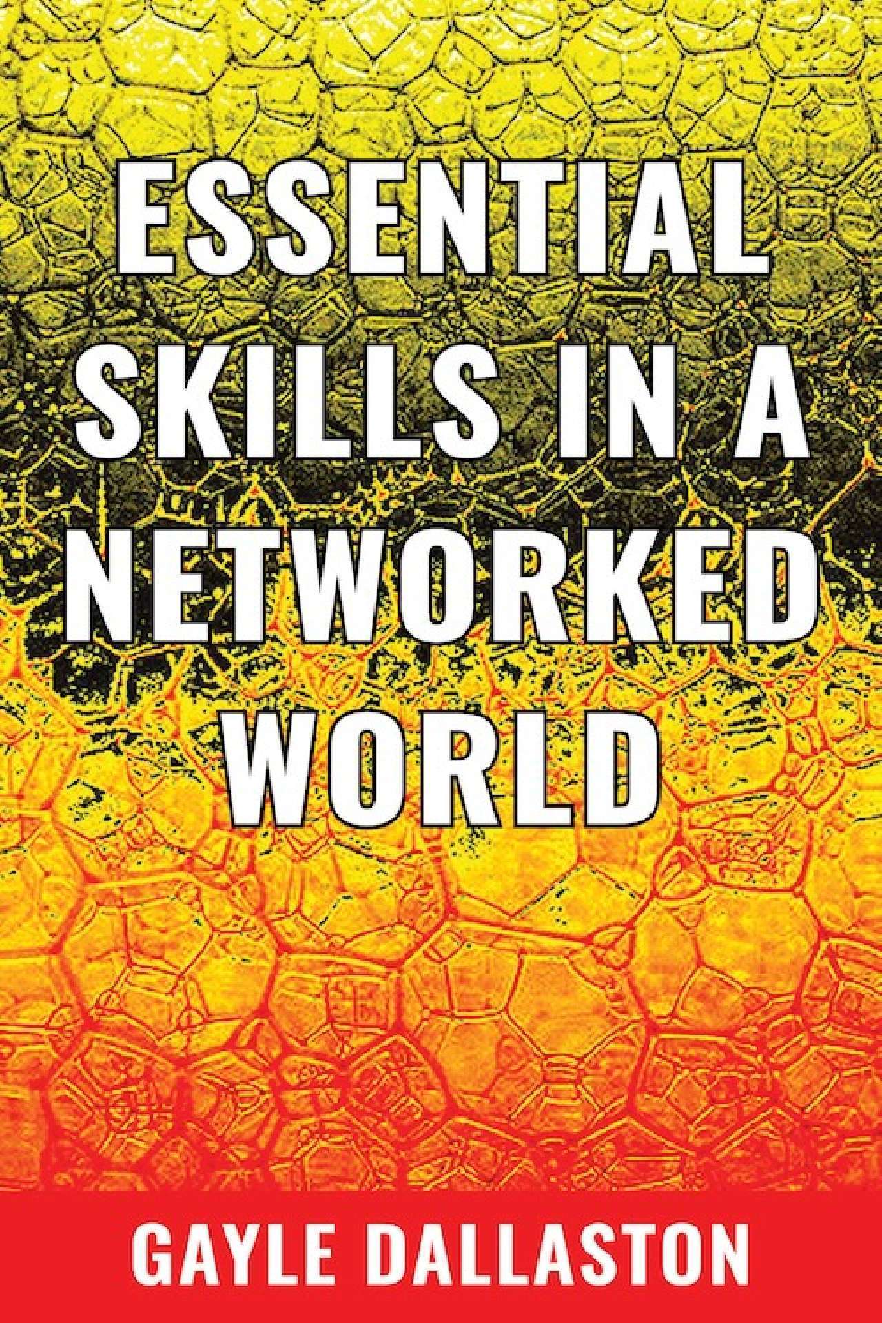 Essential Skills in a Networked World