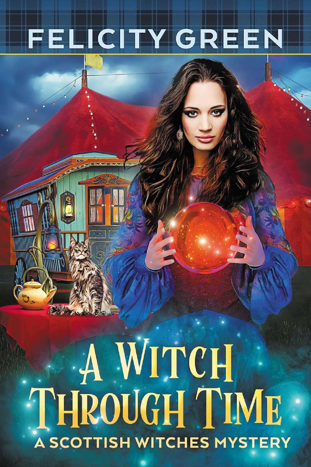 A Witch Through Time: A Scottish Witches Mystery