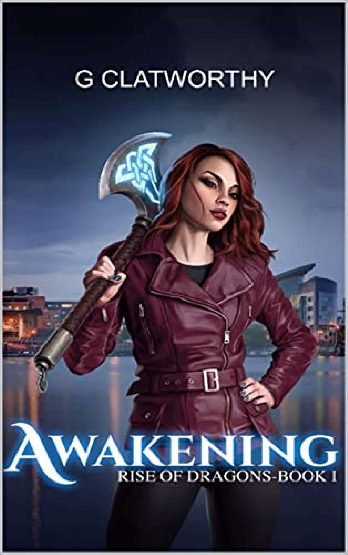 G Clatworthy - Awakening - Rise of Dragons 1
