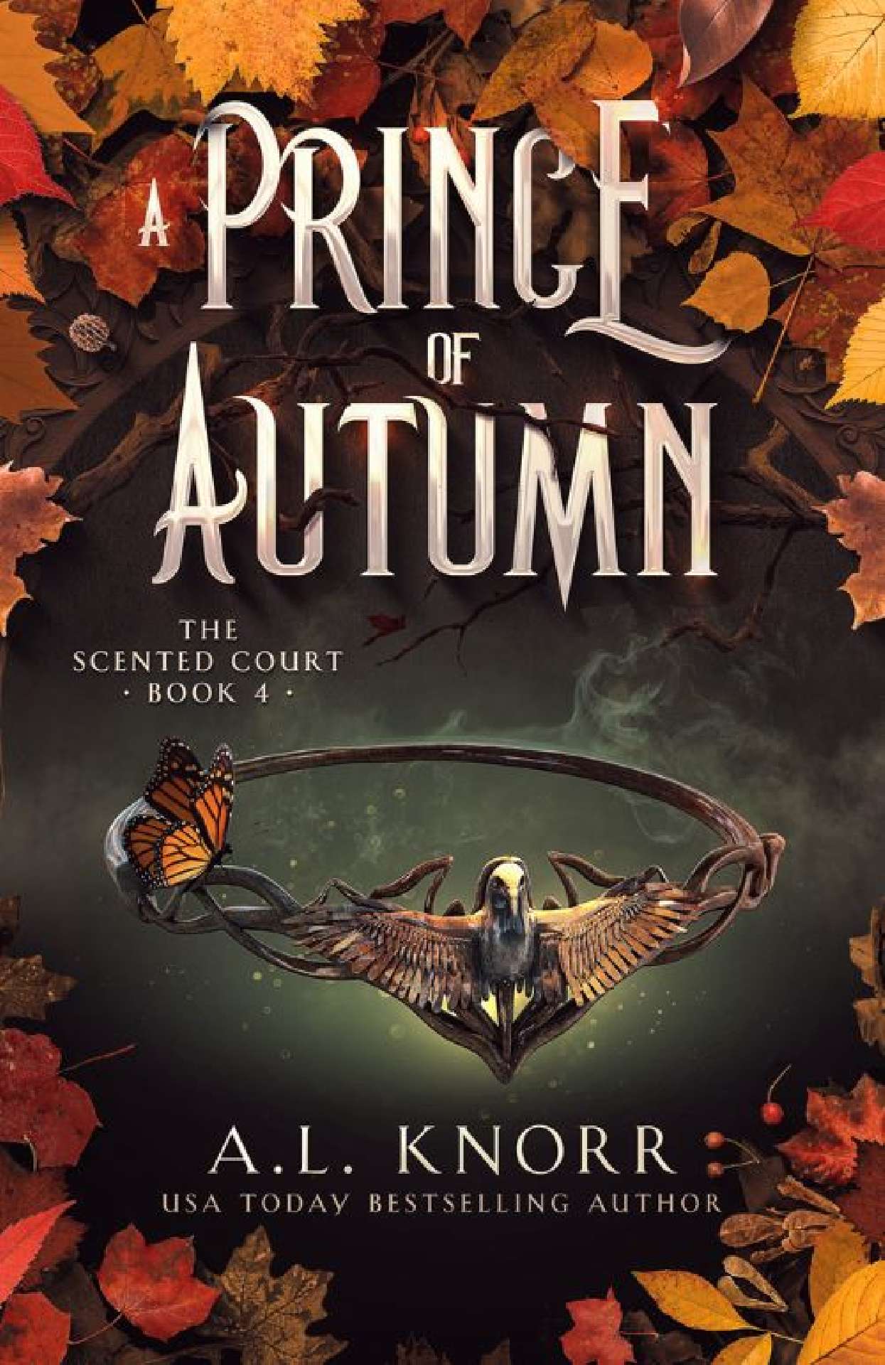 A.L. Knorr - A Prince of Autumn - The Scented Court 4