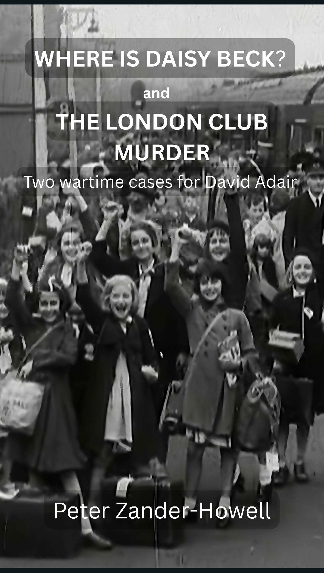 Where is Daisy Beck? and The London Club Murder