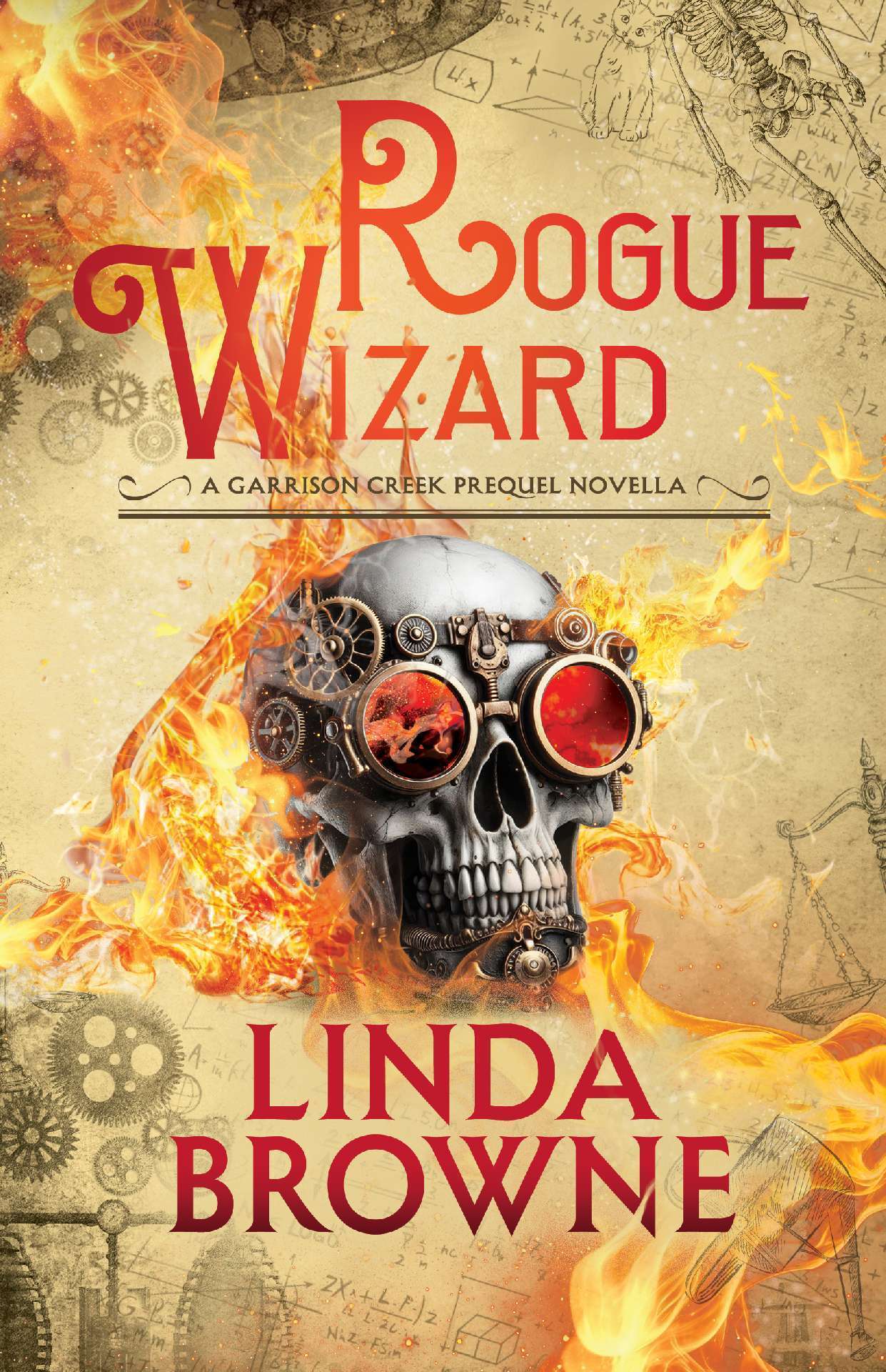 Rogue Wizard: A Garrison Creek Prequel Novella