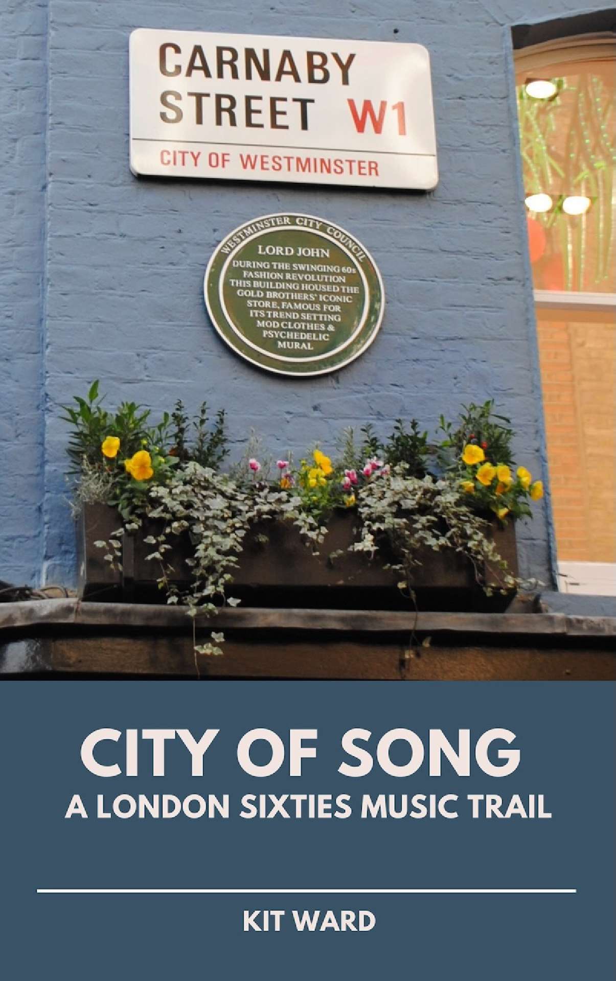 City of Song: A London Sixties Music Trail