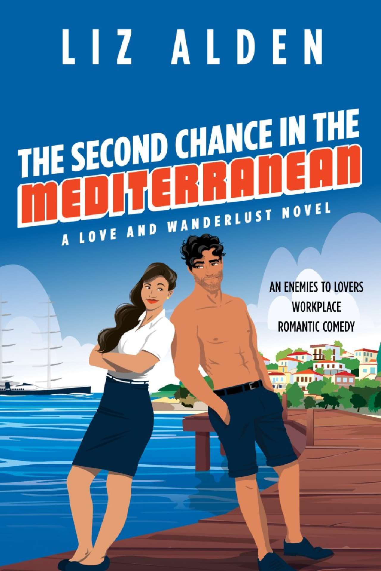 Liz Alden - The Second Chance in the Mediterranean - Love and Wanderlust 3