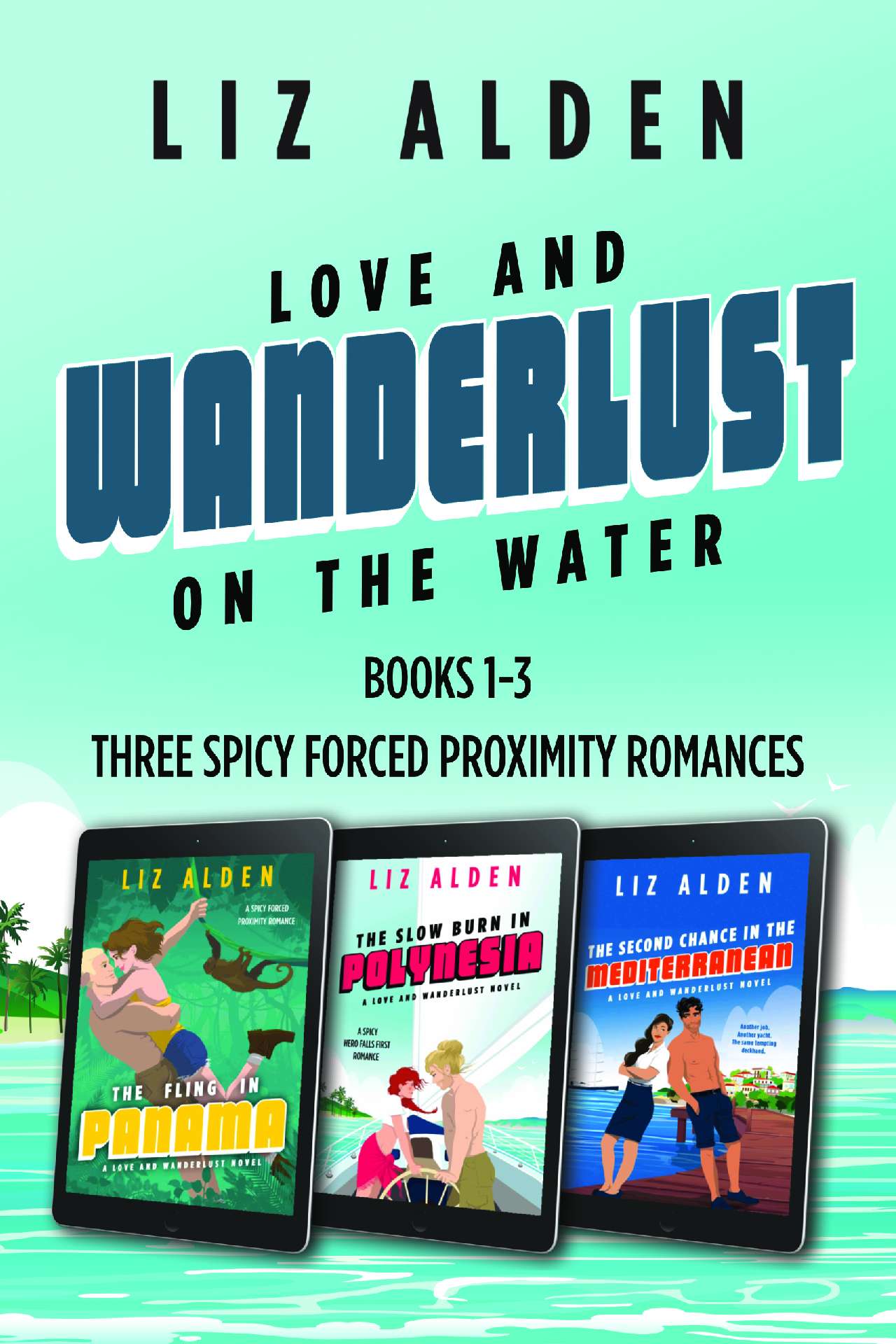 Liz Alden - Love and Wanderlust on the Water - Love and Wanderlust