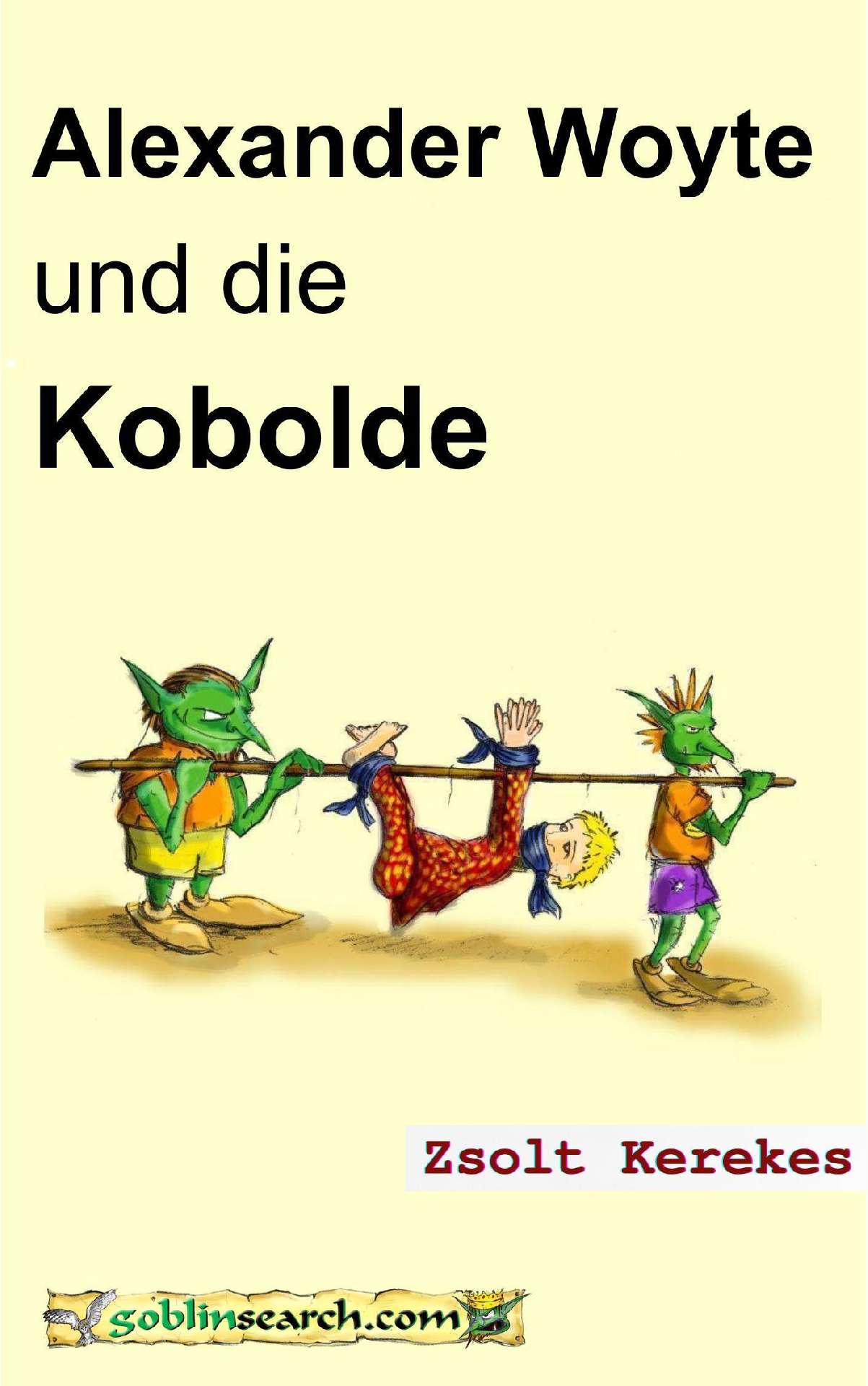 Alexander Woyte und die Kobolde