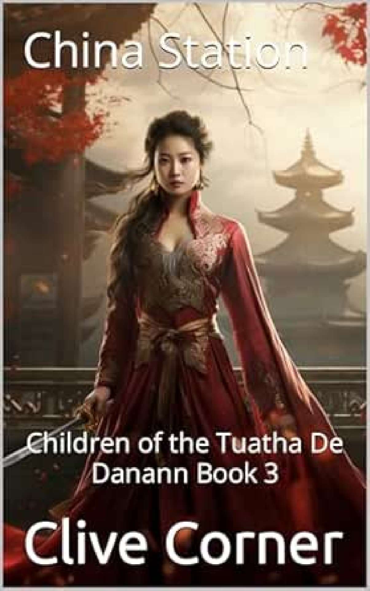 Clive Corner - China Station - Children of the Tuatha De Danann 3