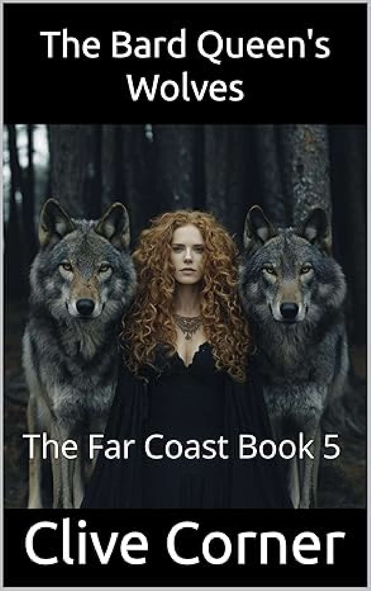 The Bard Queen's Wolves