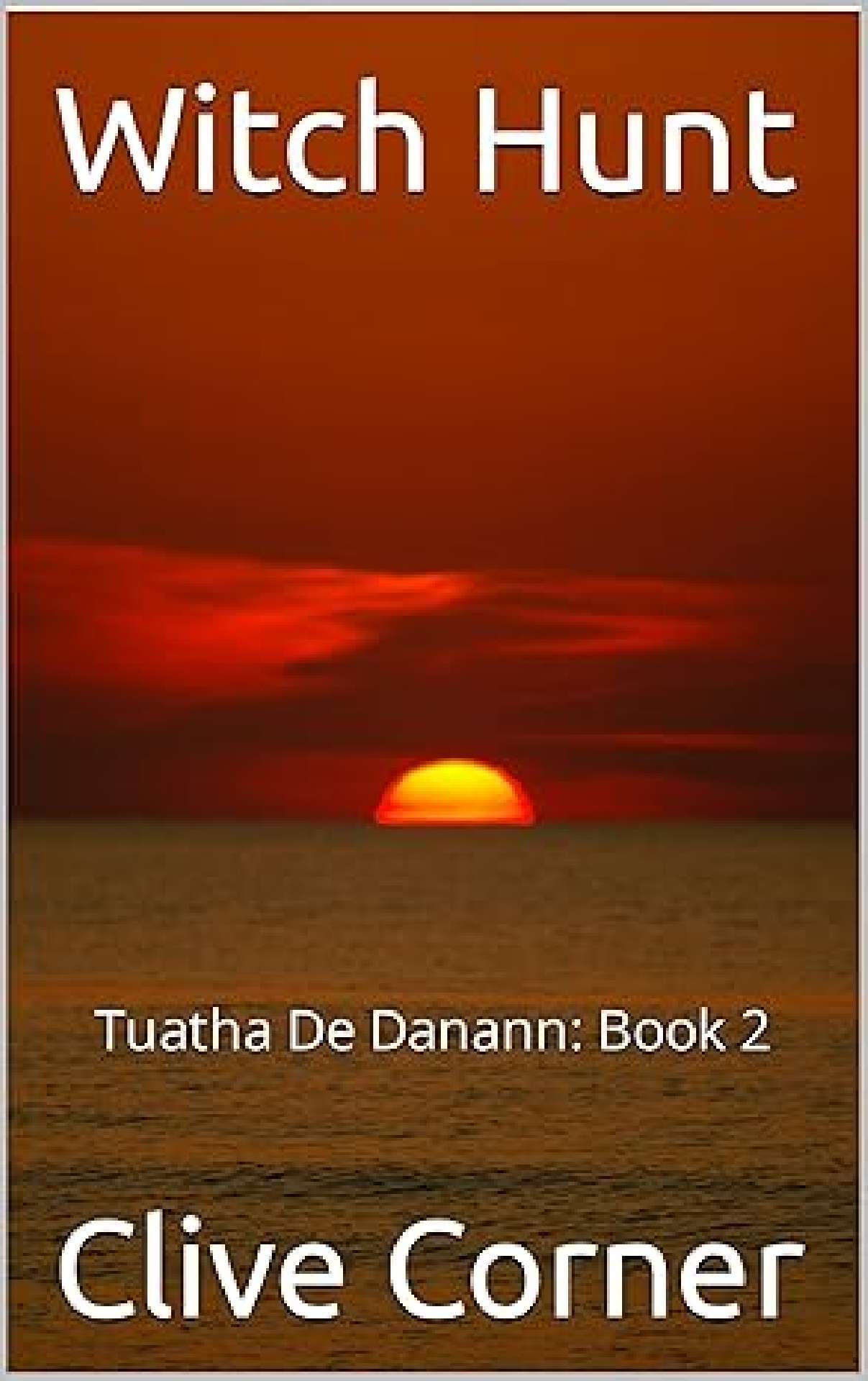 Clive Corner - Witch Hunt - Tuatha De Danann 2
