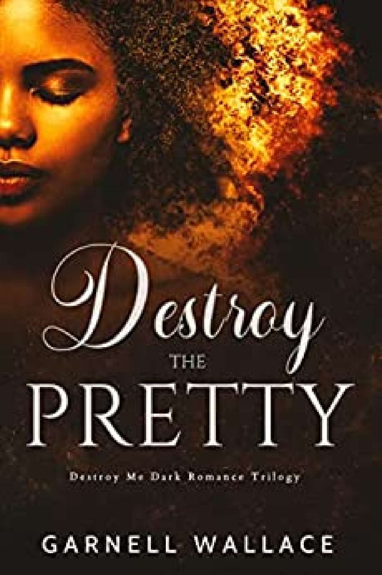 Destroy The Pretty