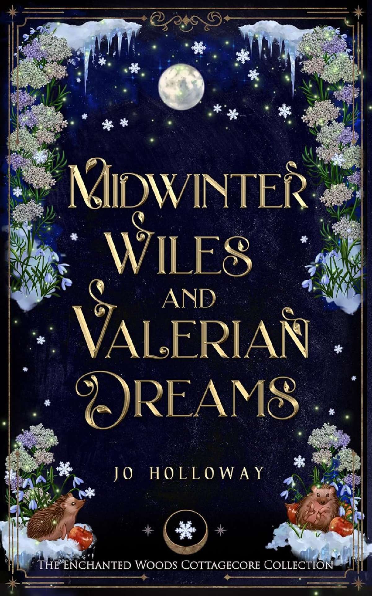 Midwinter Wiles & Valerian Dreams