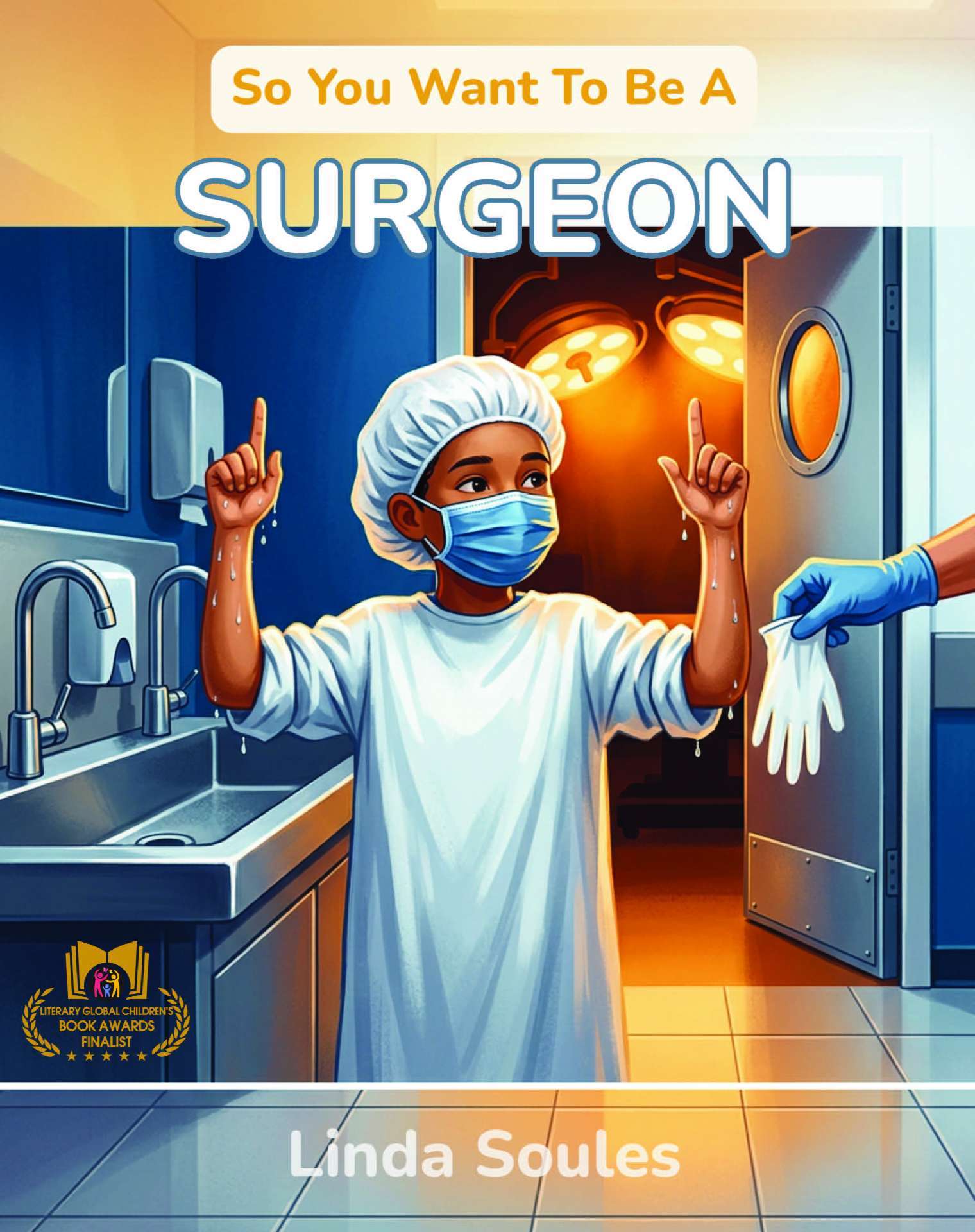 Linda Soules - So You Want To Be A Surgeon - So You Want To Be A... 22 Linda Soules - So You Want To Be A Surgeon - So You Want To Be A... 22