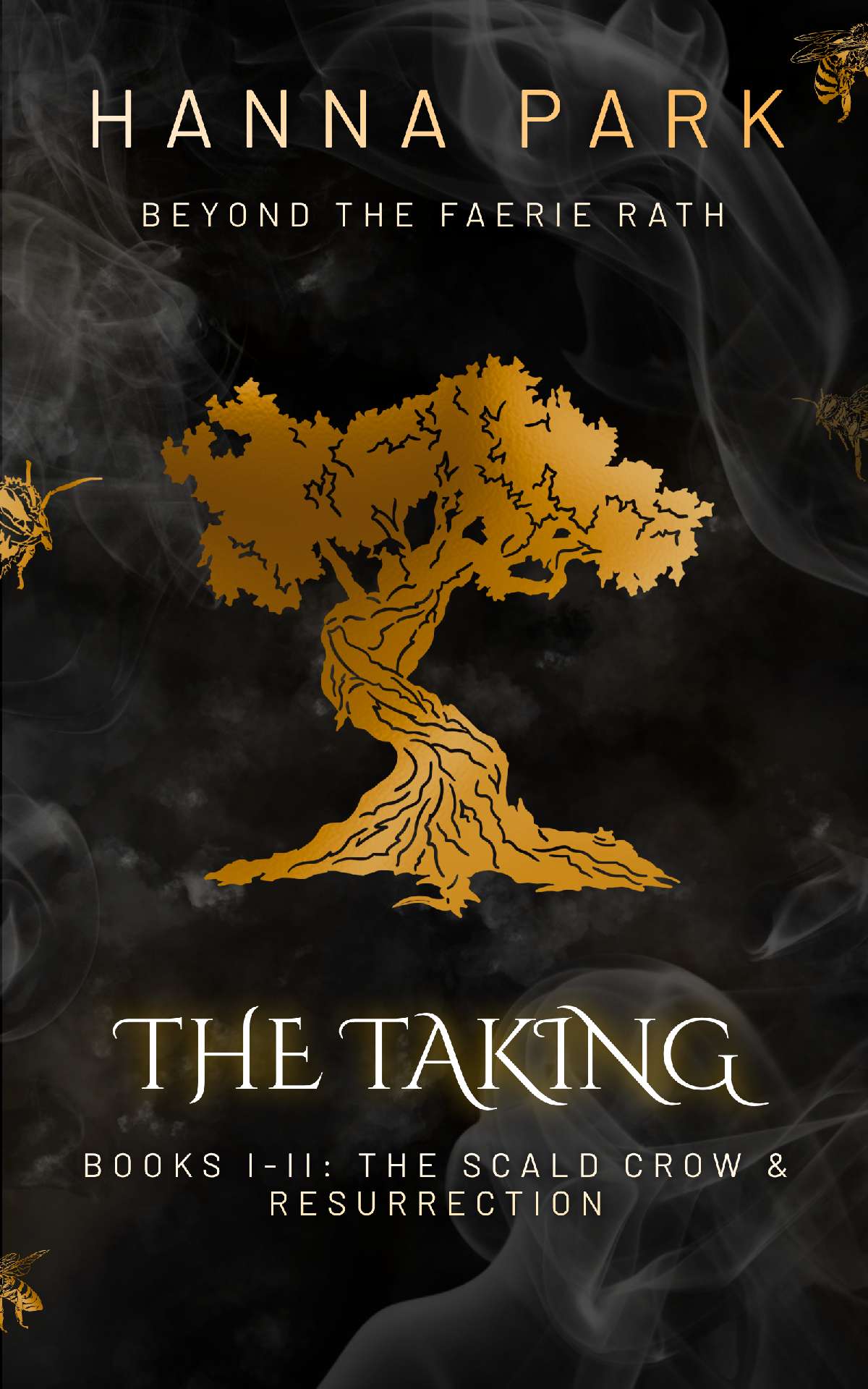 The Taking: Books I–II: The Scald Crow & Resurrection