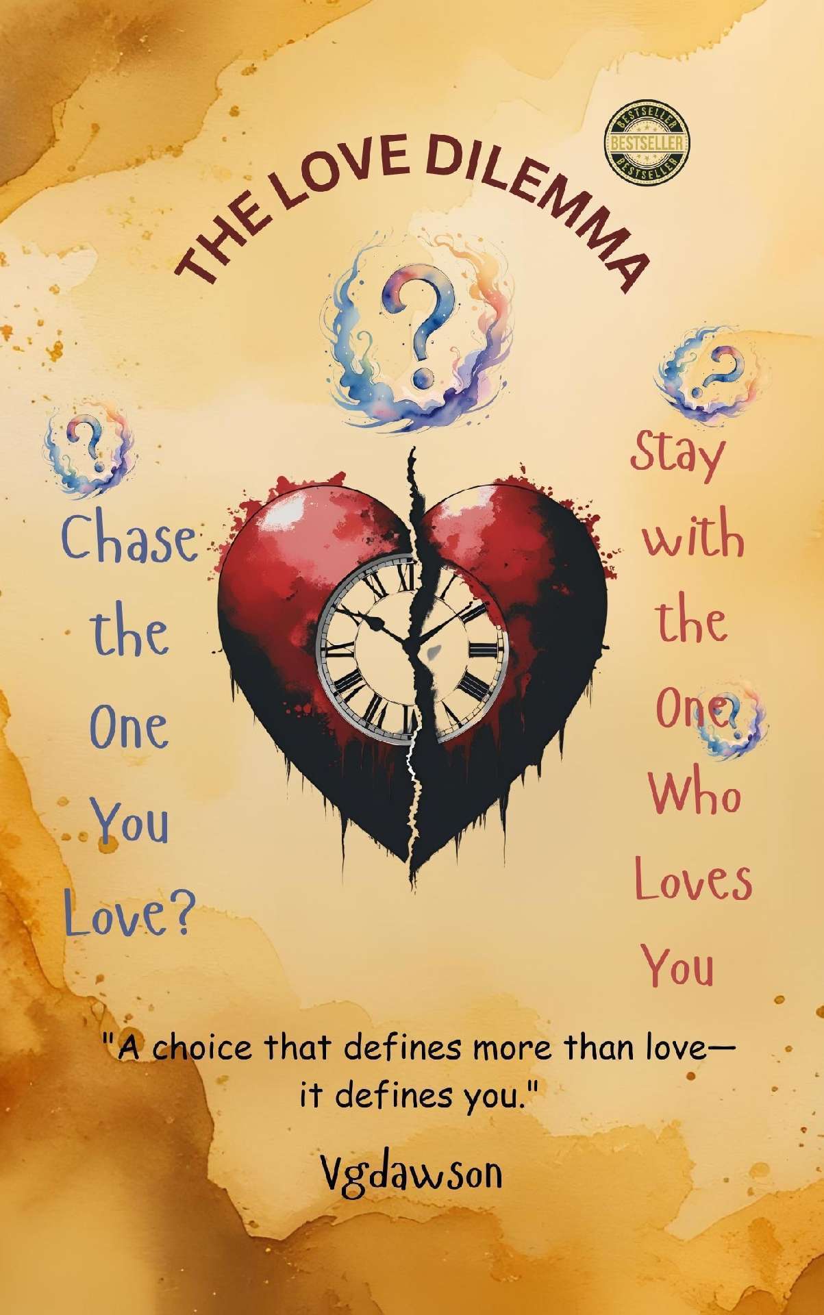 The Love Dilemma: A choice that defines more than love - it defines you