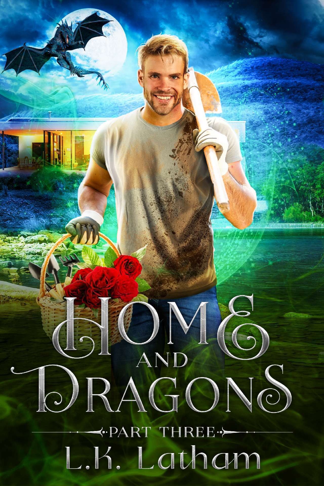 L.K. Latham - Home and Dragons Part 3 - Home and Dragons