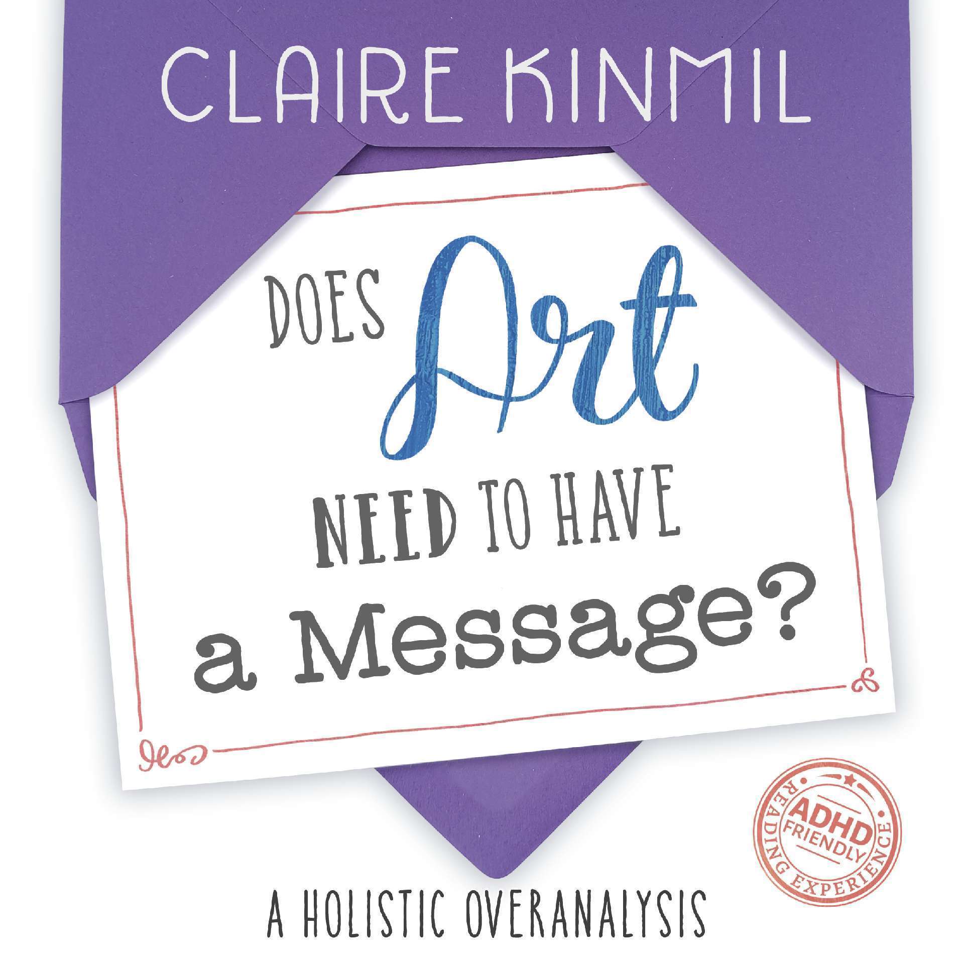 Does Art Need to Have a Message? A Holistic Overanalysis