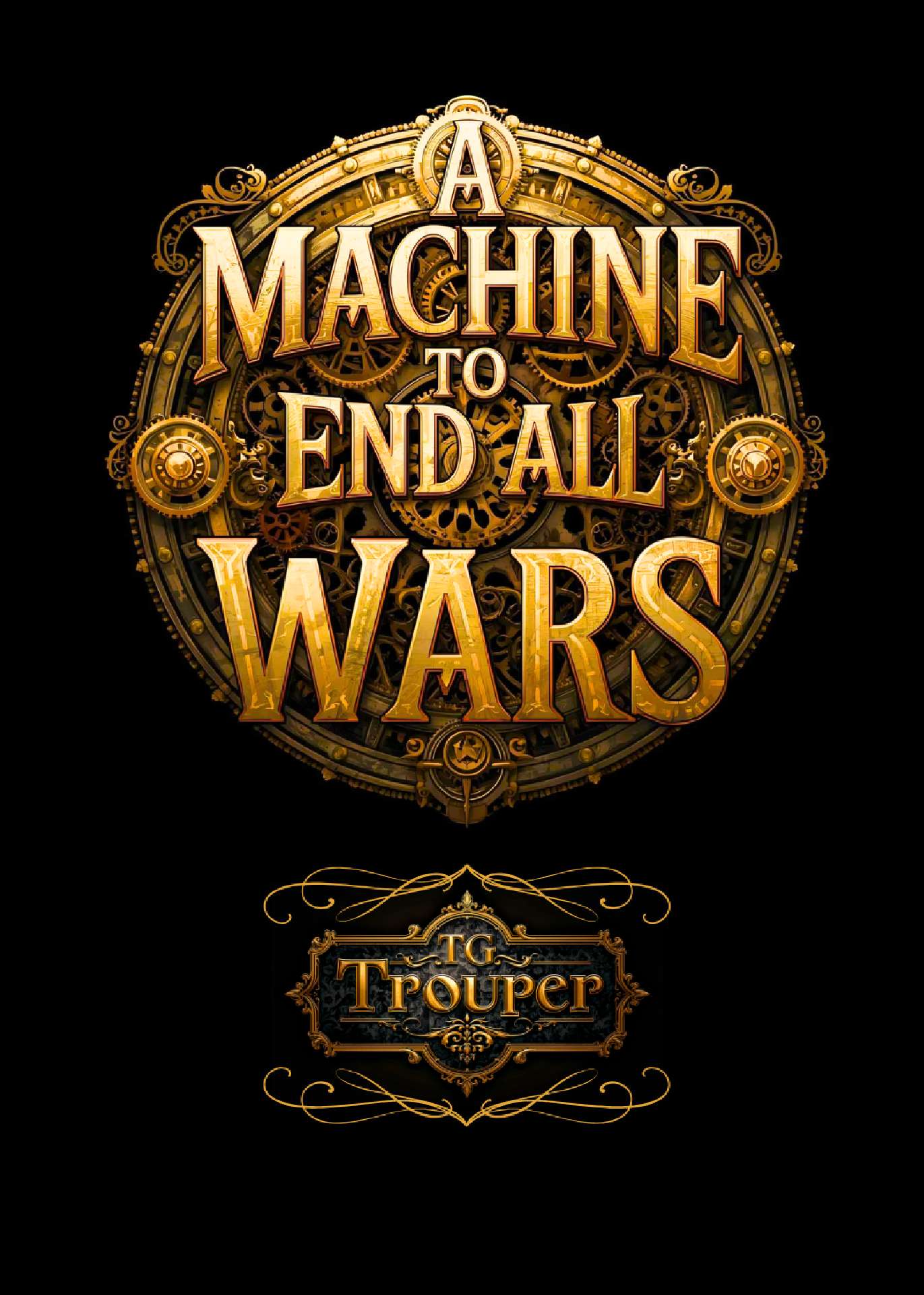 A Machine To End All Wars