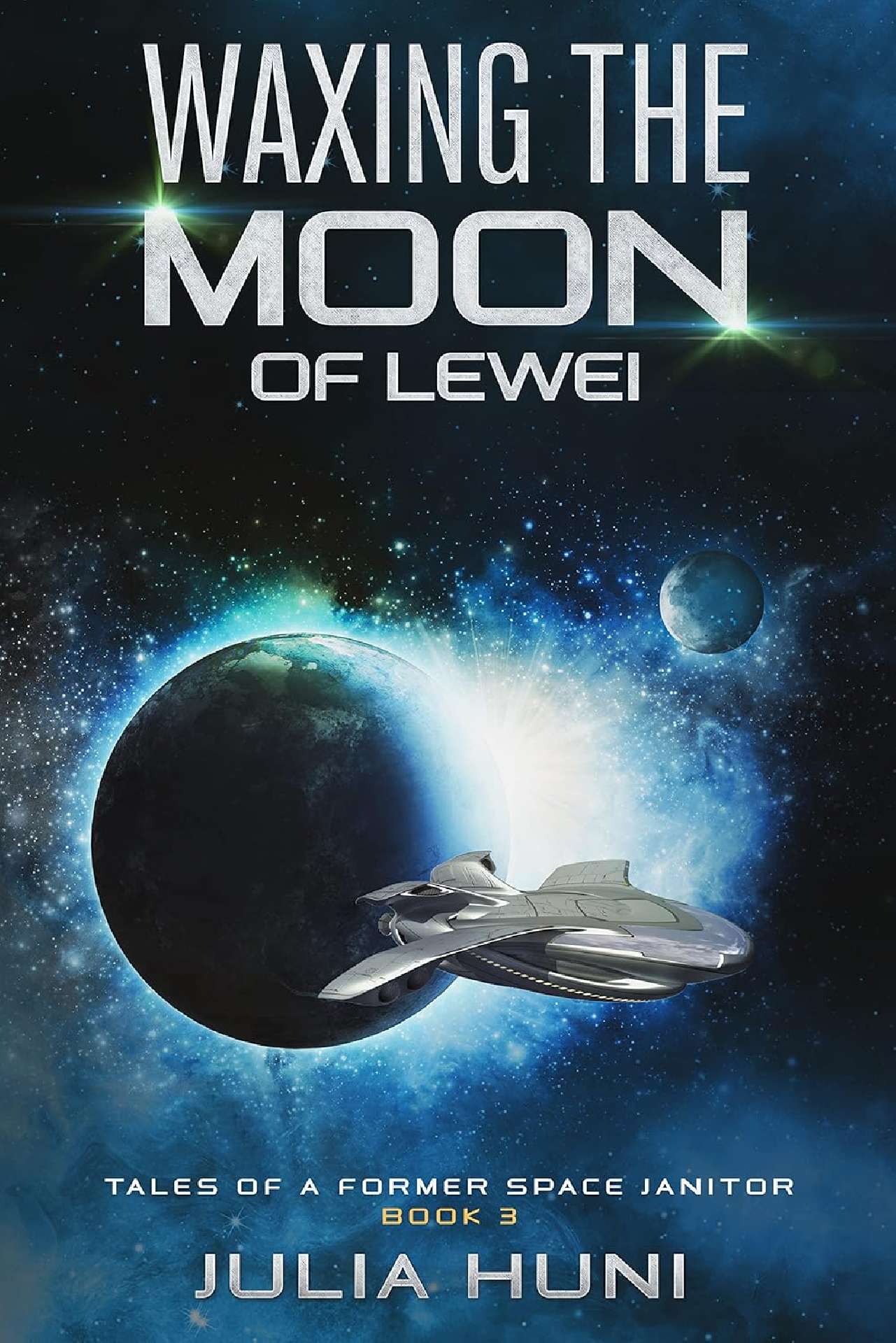 Julia Huni - Waxing the Moon of Lewei - Tales of a Former Space Janitor 3