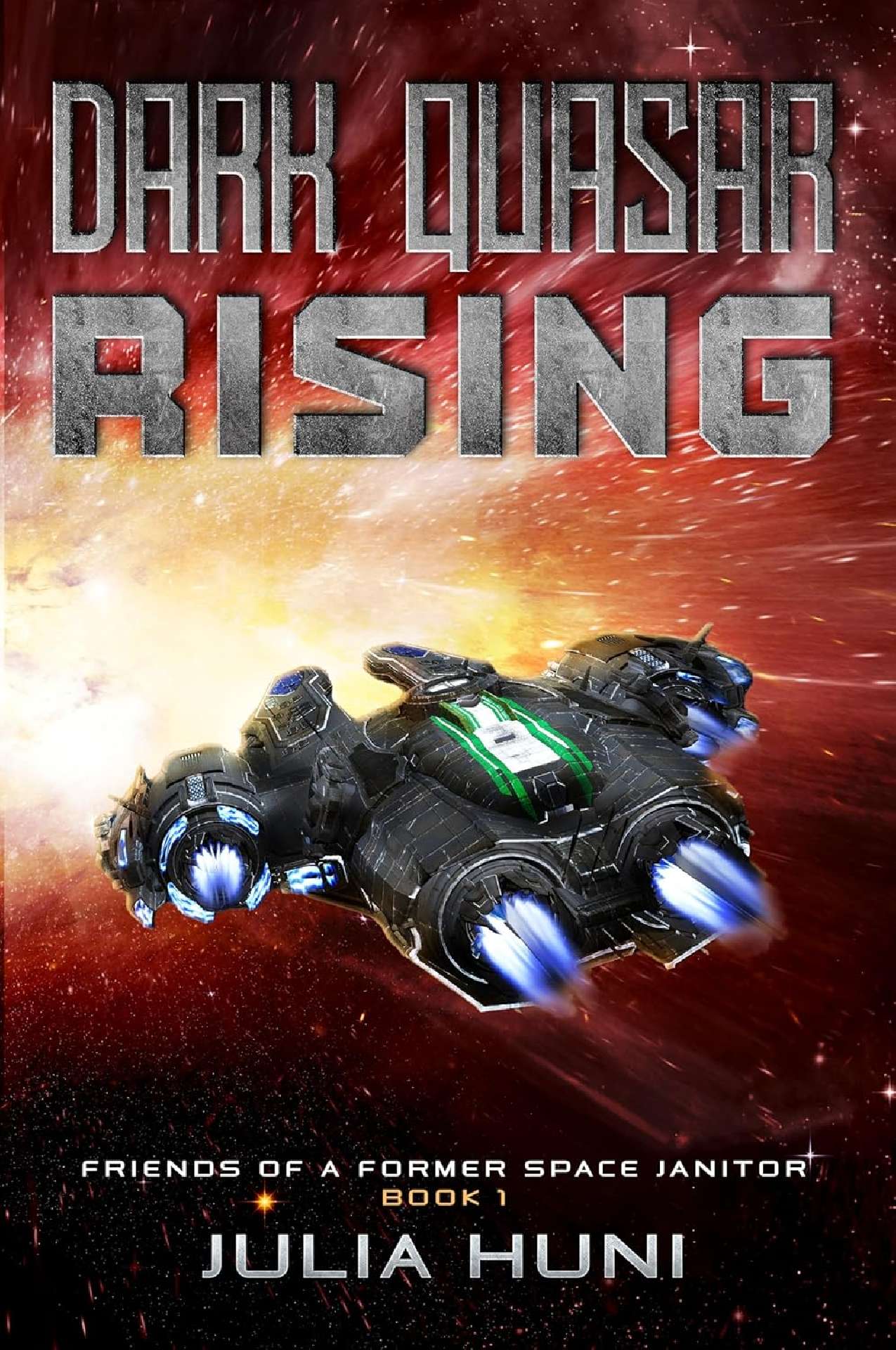 Julia Huni - Dark Quasar Rising - Friends of a Former Space Janitor 1