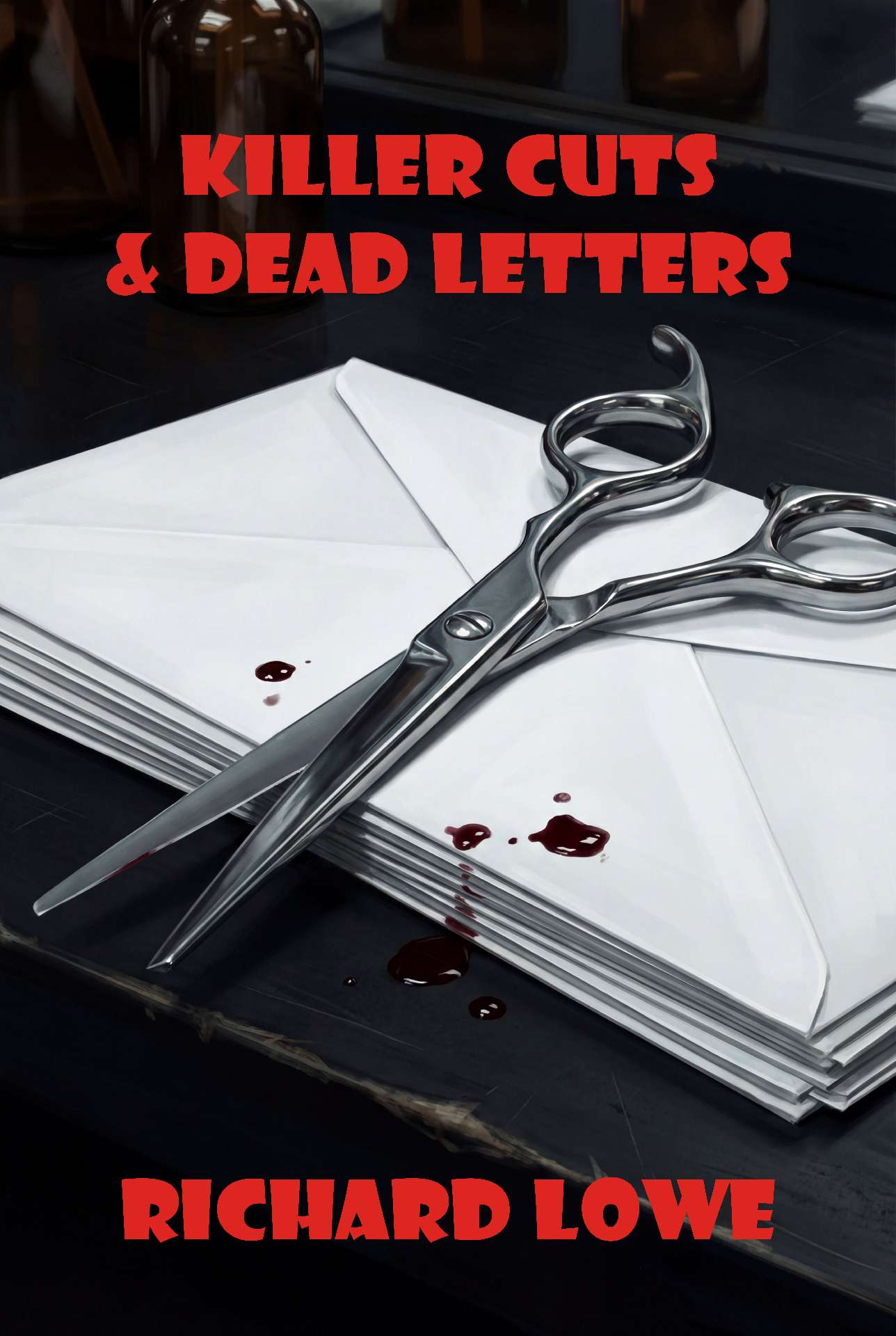 Richard Lowe - Killer Cuts And Dead Letters