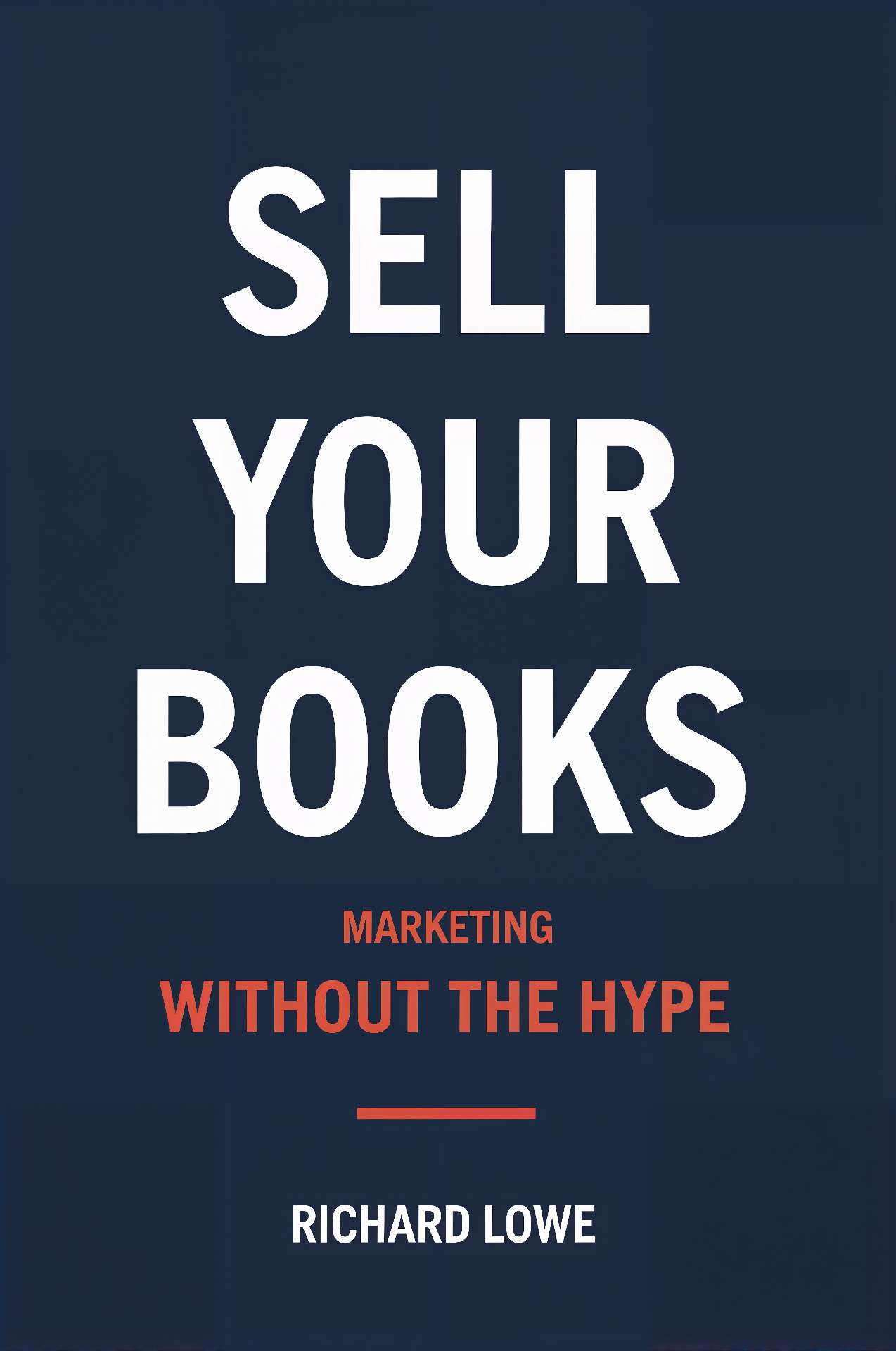 Richard Lowe - Sell Your Books