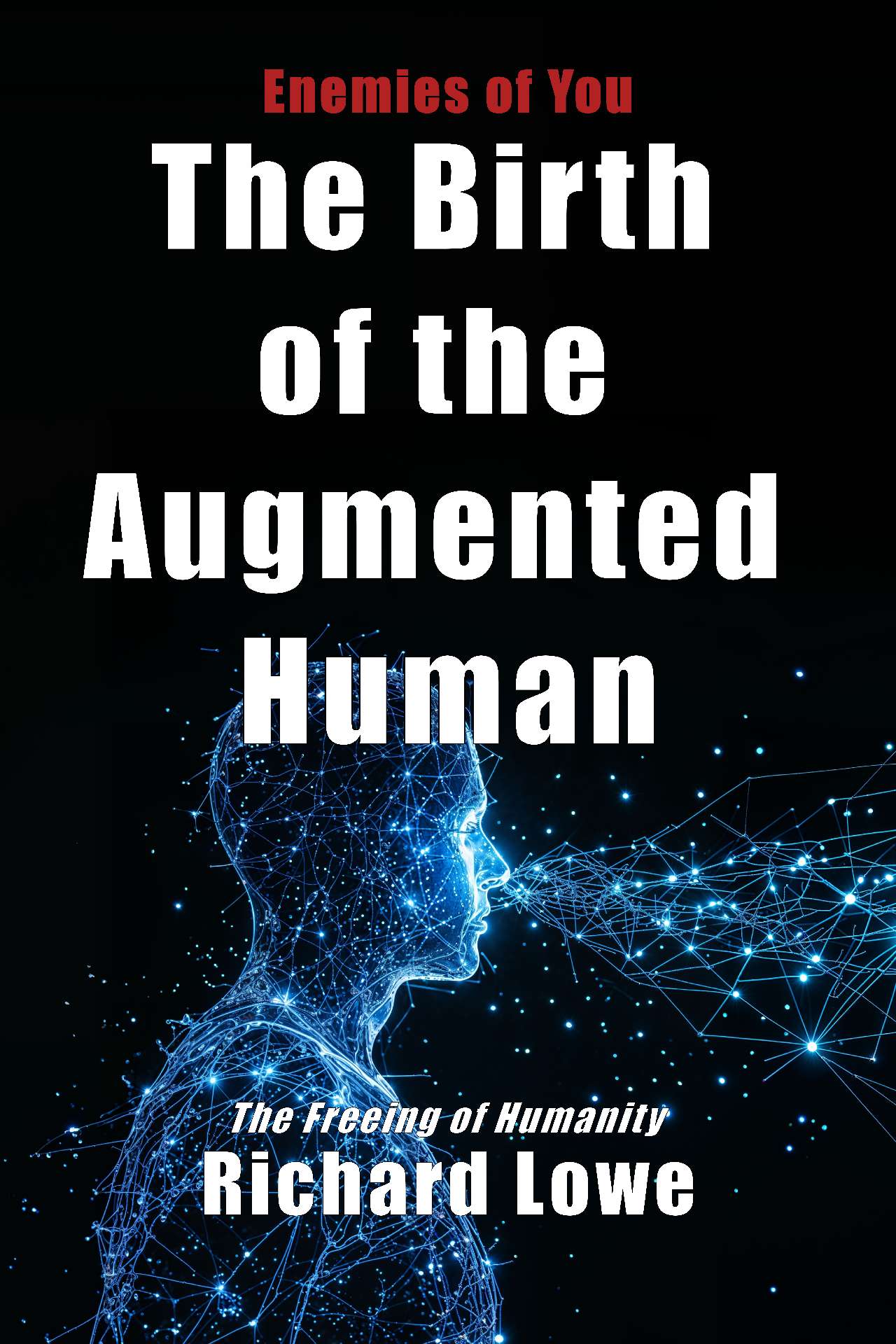 The Birth of the Augmented Human