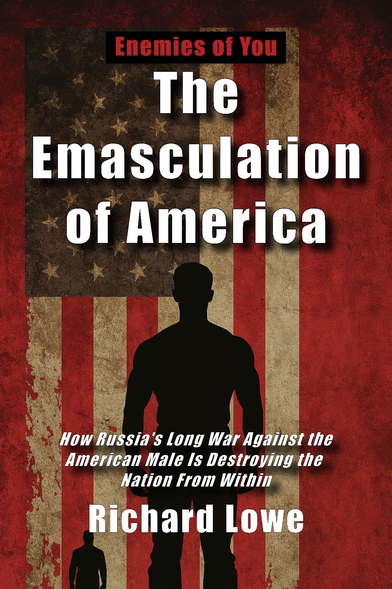 The Emasculation of America