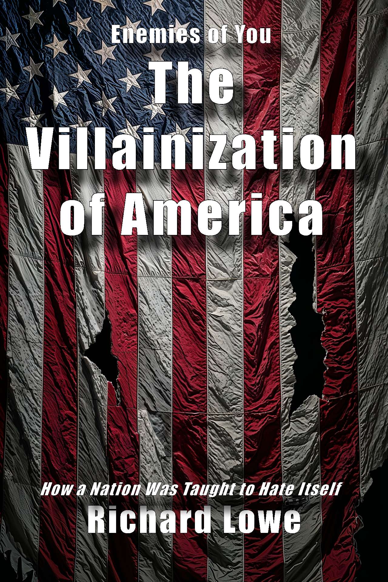 The Villainization of America
