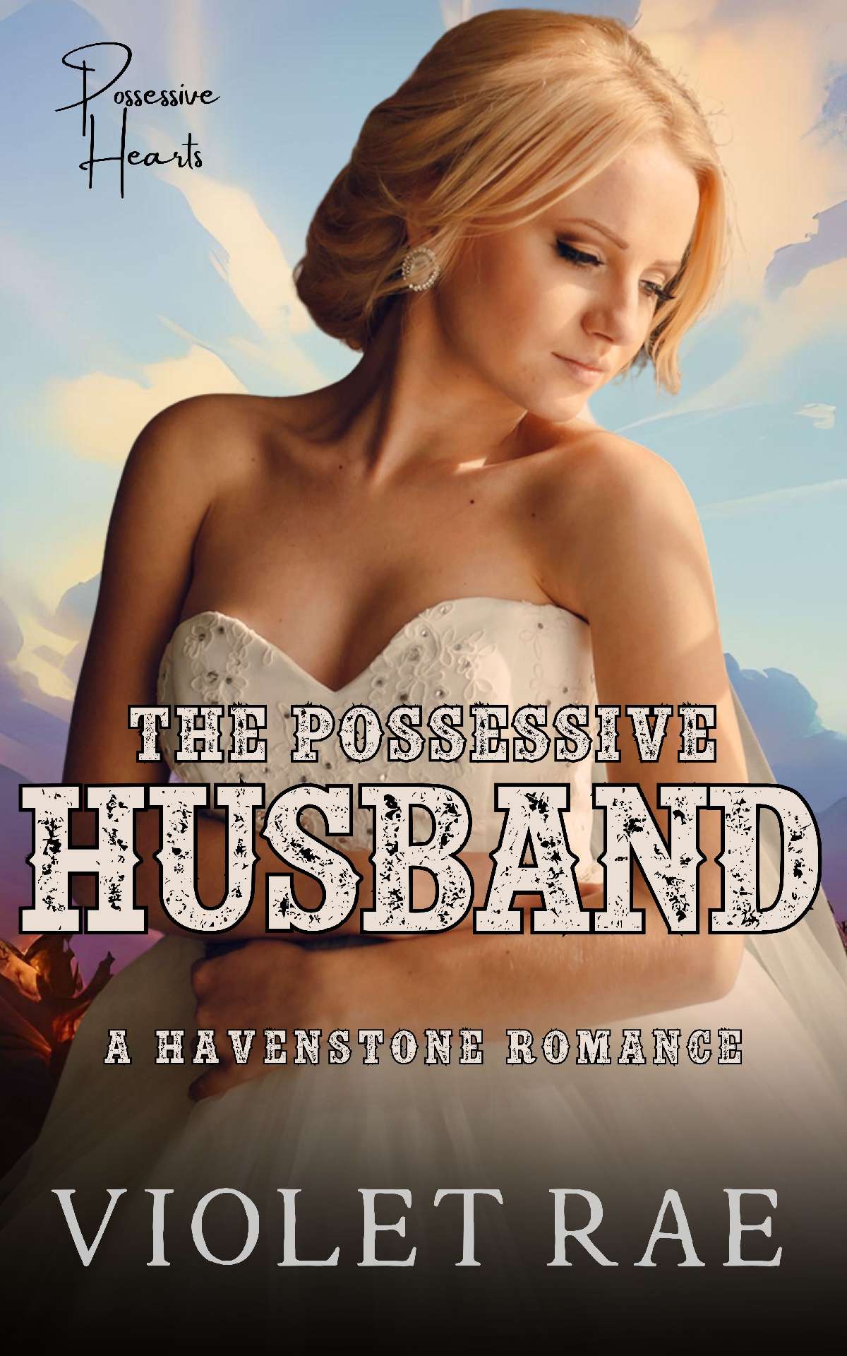 The Possessive Husband: A Havenstone Romance