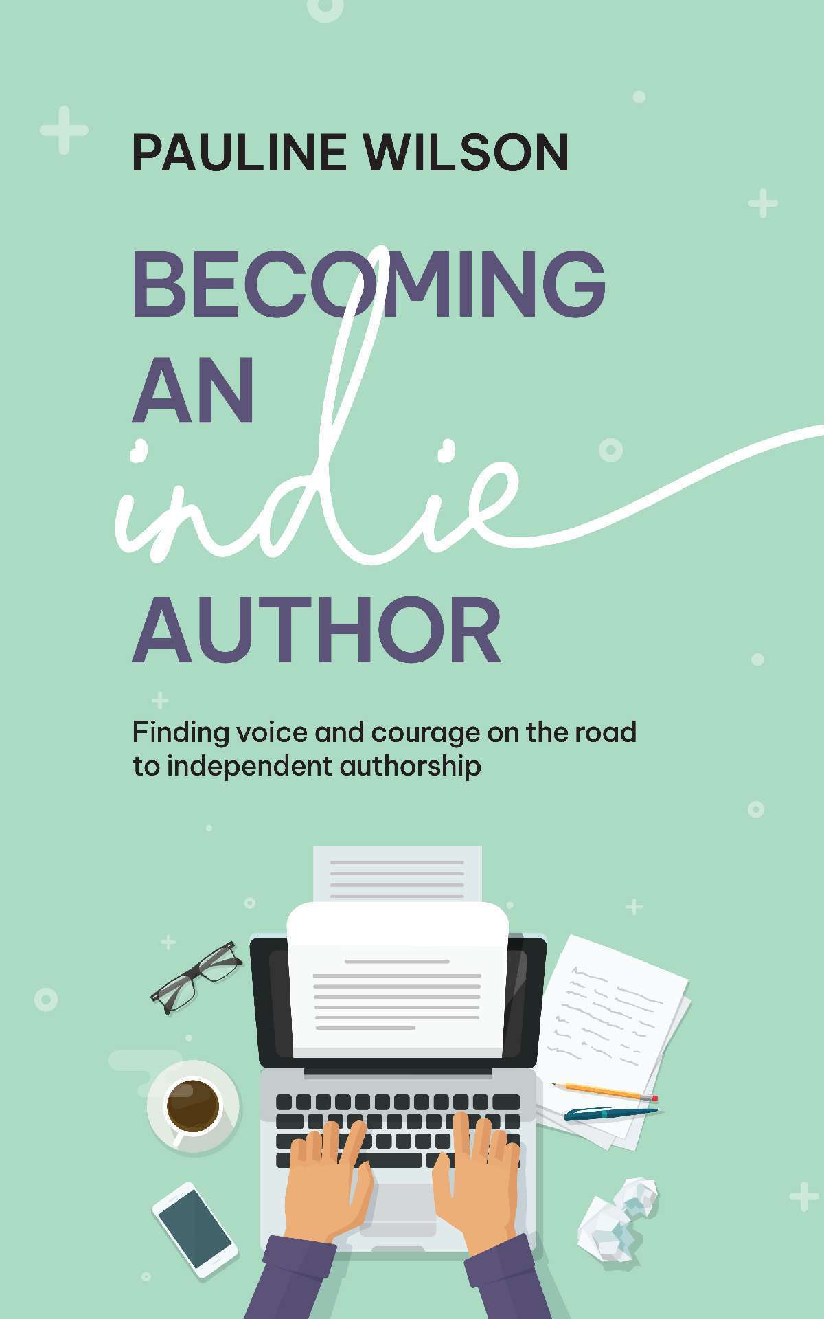 Pauline Wilson - Becoming an Indie Author