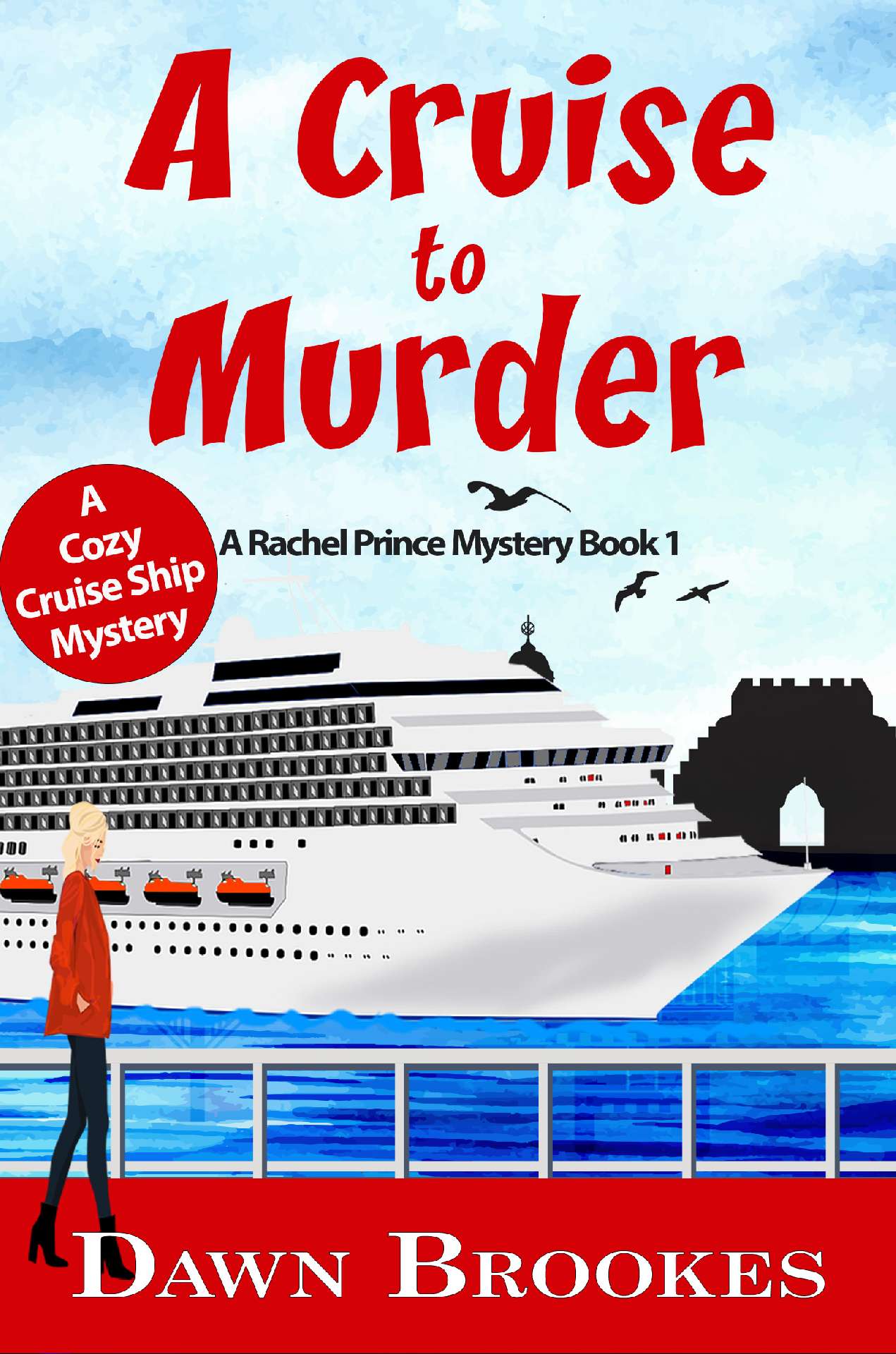 Dawn Brookes - A Cruise to Murder - A Rachel Prince Mystery 1