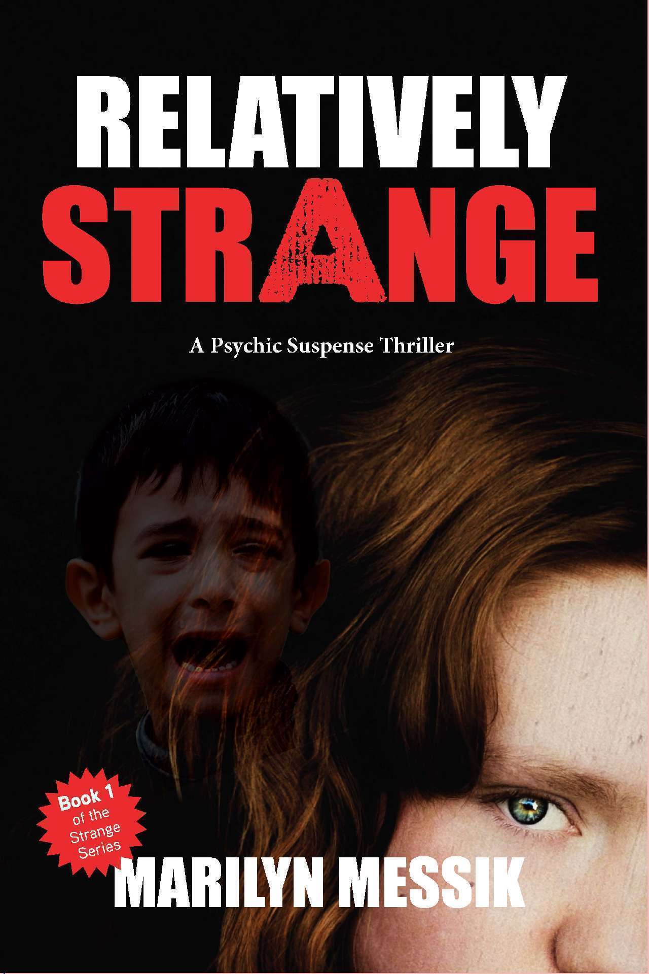Relatively Strange. A Psychic Suspense Thriller.(Strange Series Book 1)