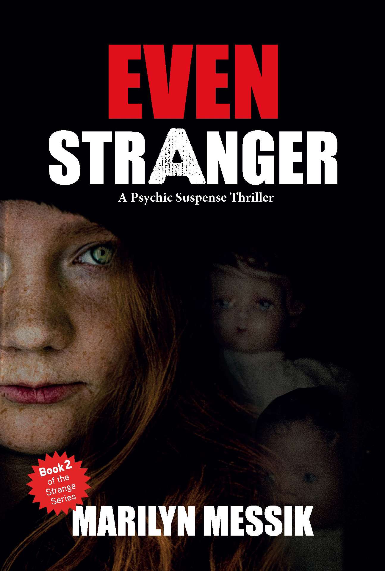 Even Stranger. A Psychic Suspense Thriller (Strange Series Book 2)