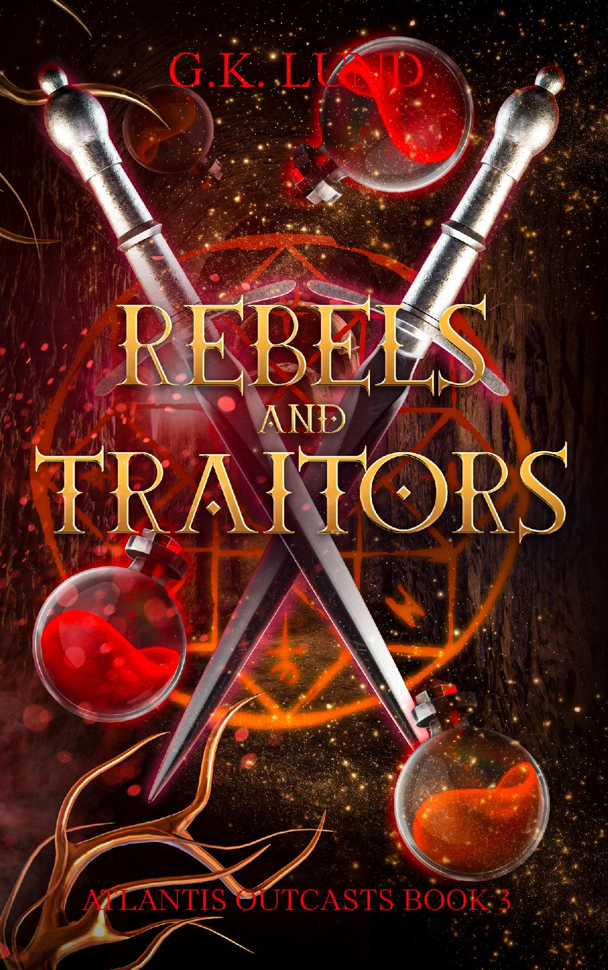 G.K. Lund - Rebels and Traitors - Atlantis Outcasts 3