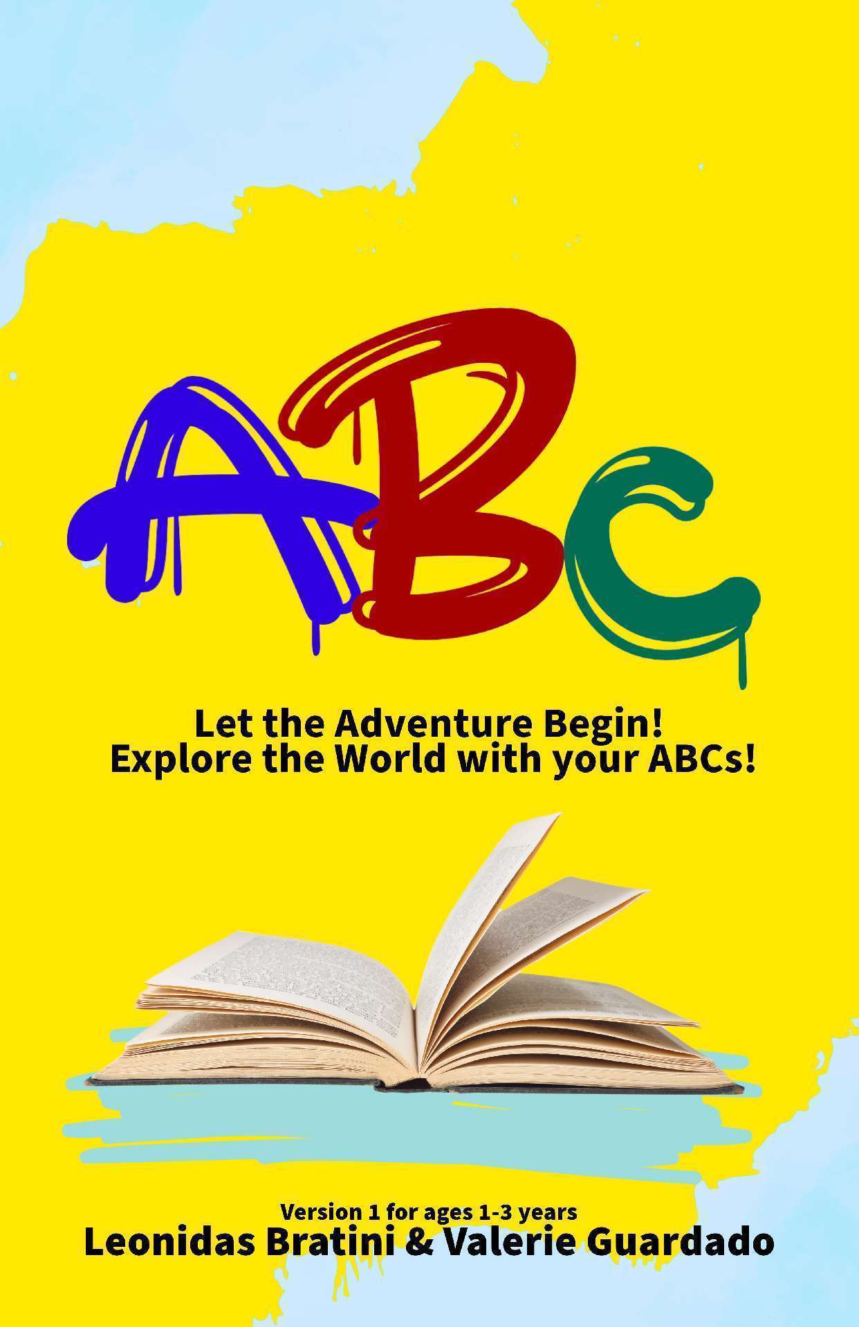 Leonidas Bratini - ABC, Let the Adventure Begin! Version 1 - Ages 1-3 years - Version 1