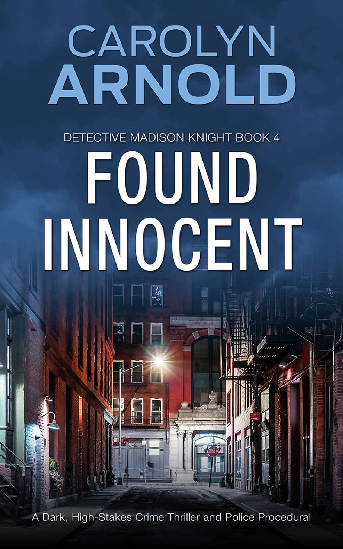Carolyn Arnold - Found Innocent - Detective Madison Knight Series 4