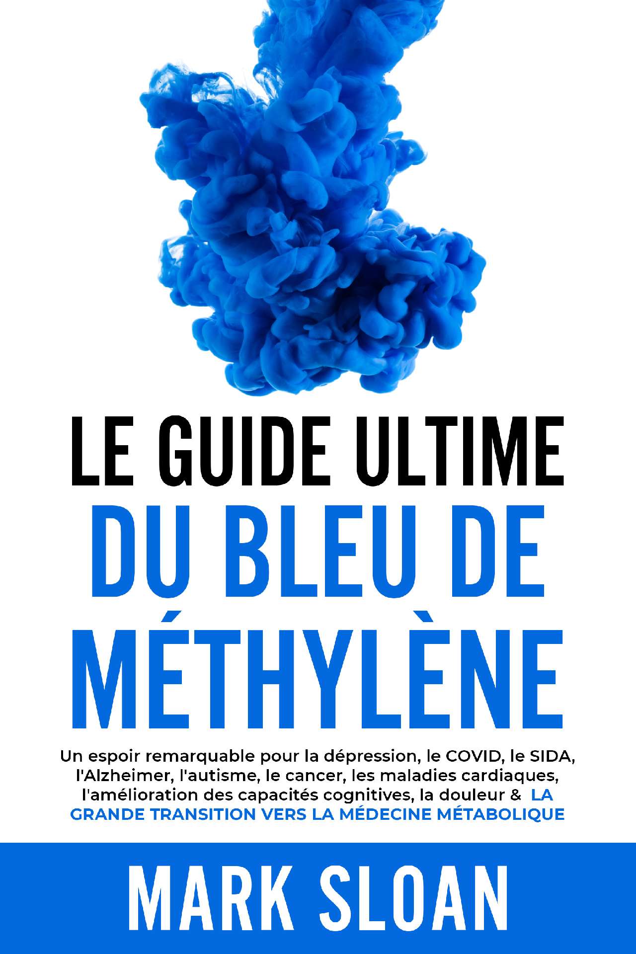 Le guide ultime du bleu de méthylène