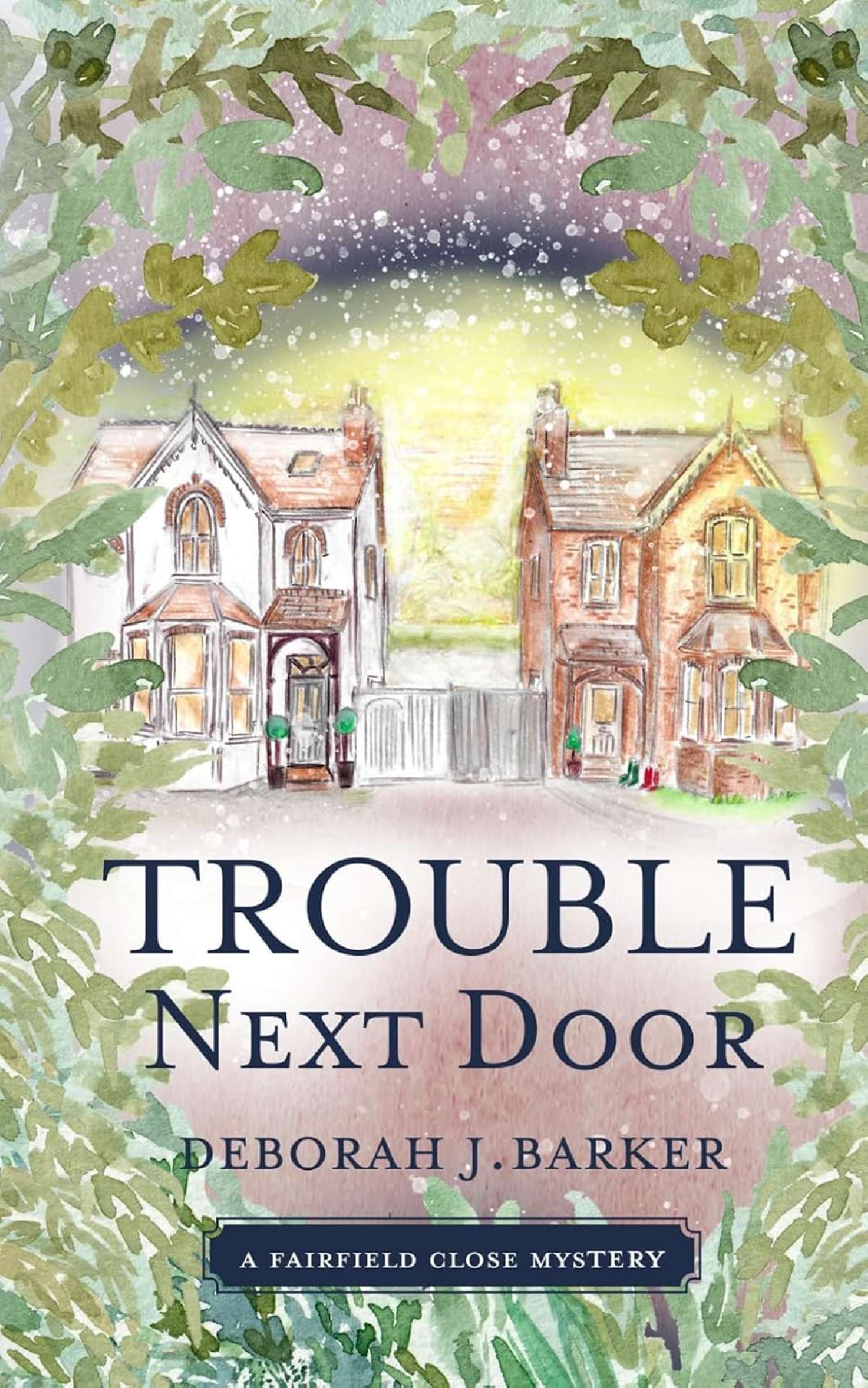 Deborah Barker - Trouble Next Door - A Fairfield Close Mystery 1