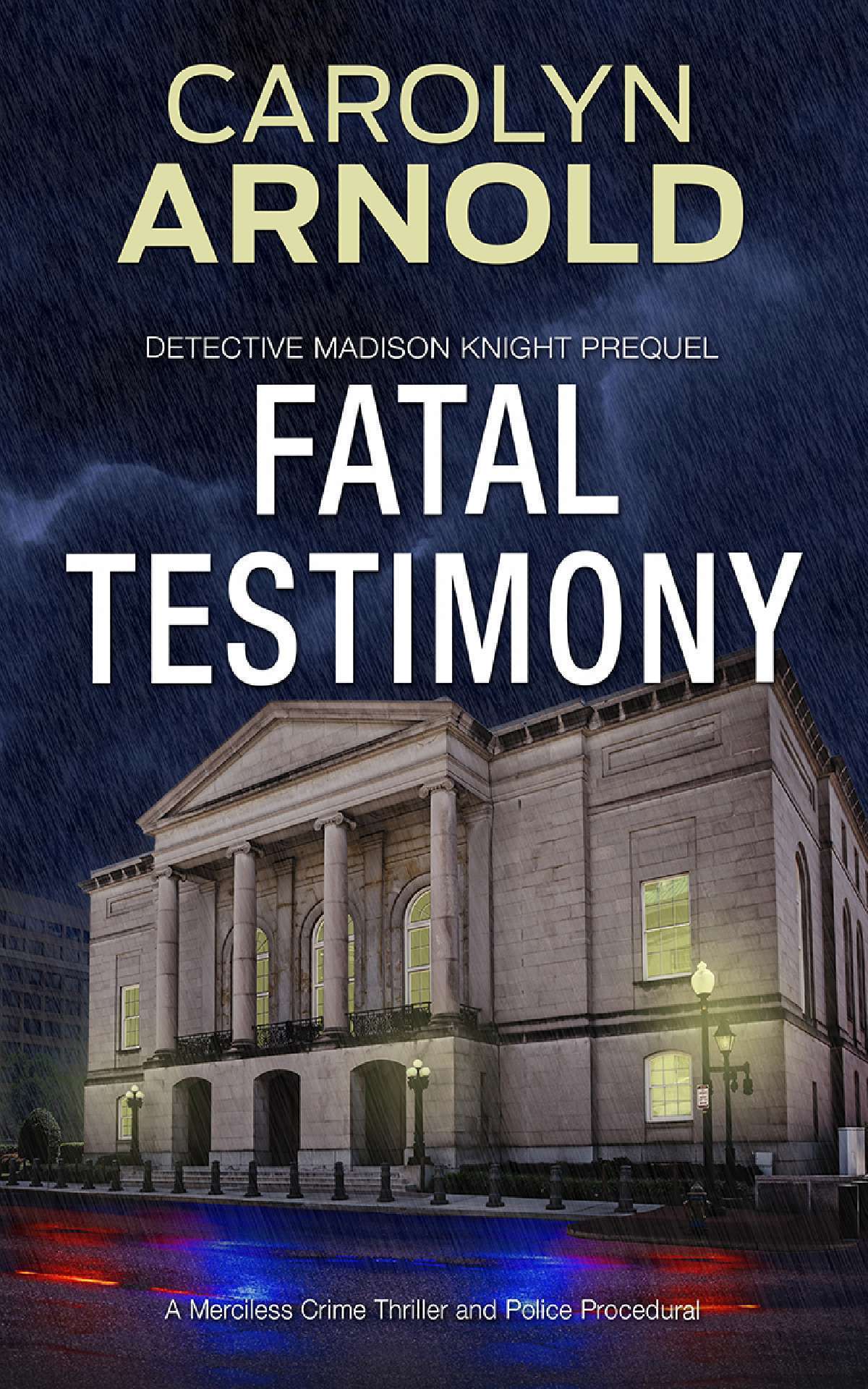 Fatal Testimony - Detective Madison Knight Prequel